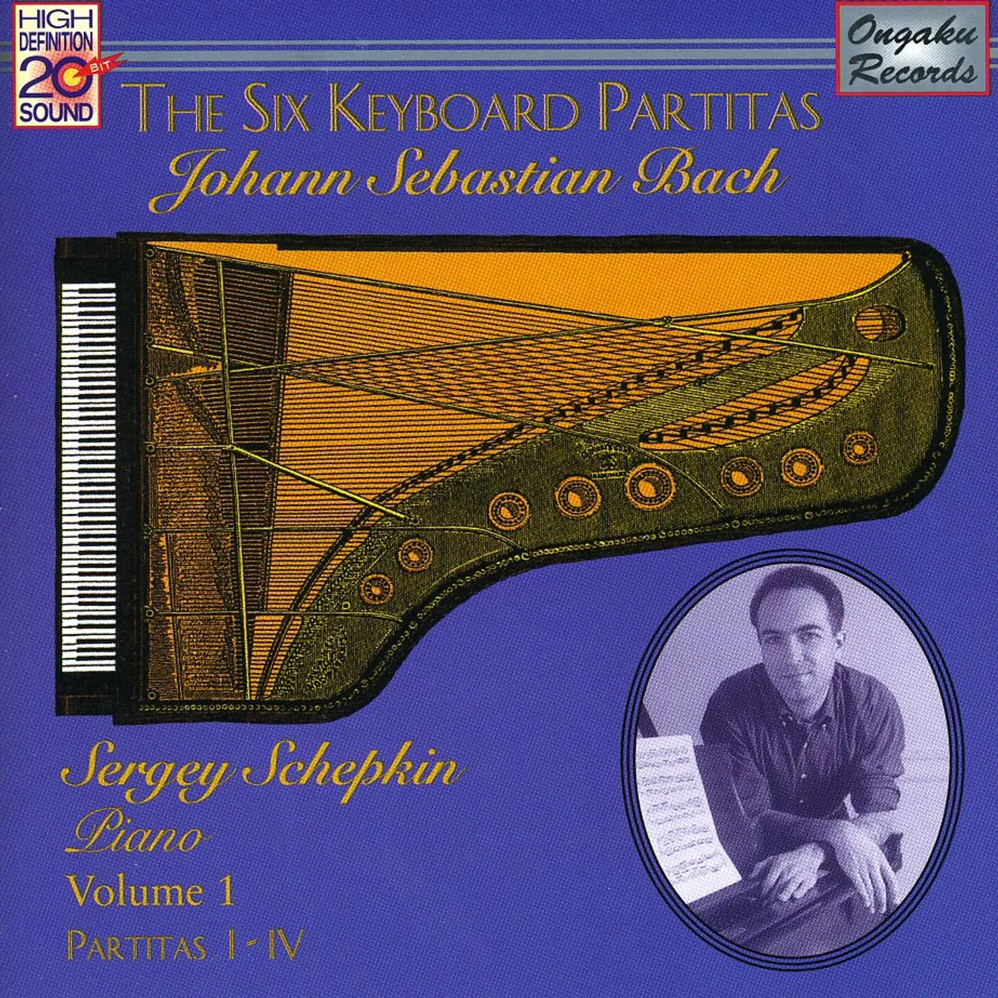 Sergey Schepkin J.S. BACH: SIX KEYBOARD PARTITAS 1 CD