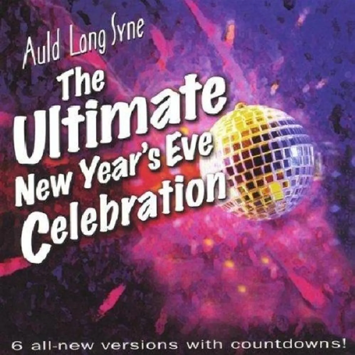 All That Music All Star Band AULD LANG SYNE: ULTIMATE NEW YEARS EVE CELEBRATION CD