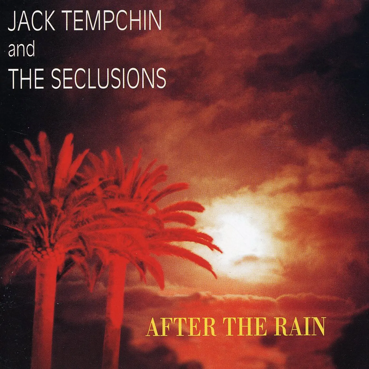 Jack Tempchin AFTER THE RAIN CD