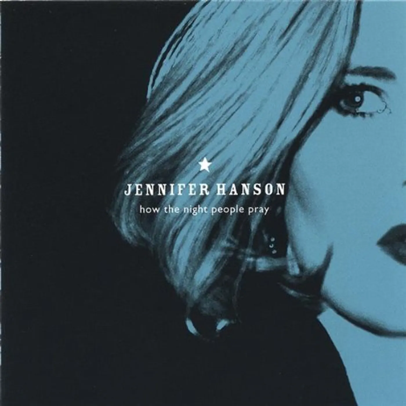 Jennifer Hanson HOW THE NIGHT PEOPLE PRAY CD