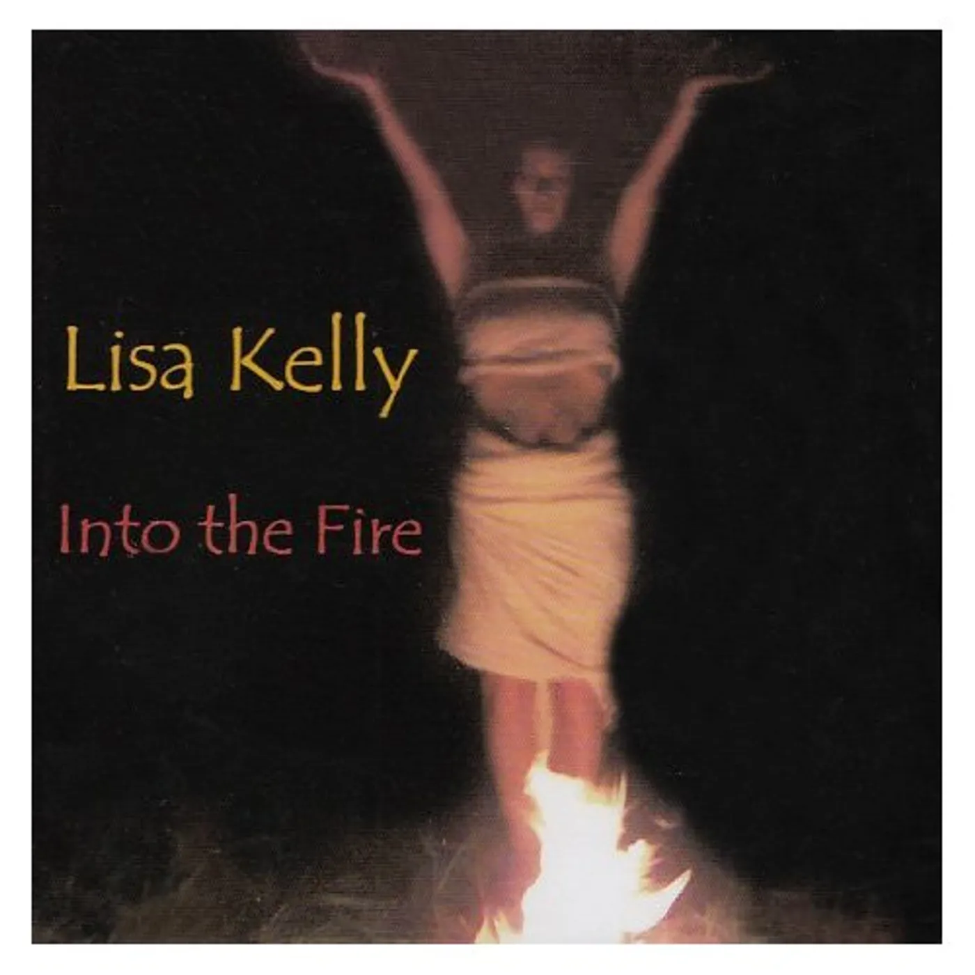 Lisa Kelly INTO THE FIRE CD