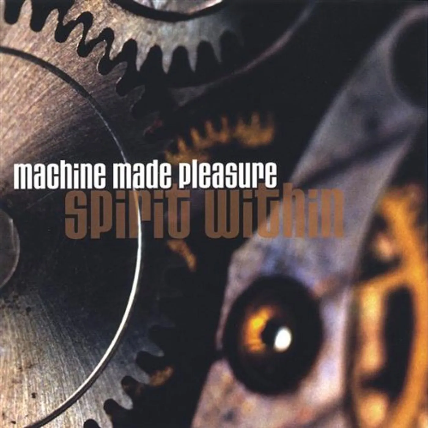 Machine Made Pleasure SPIRIT WITHIN CD