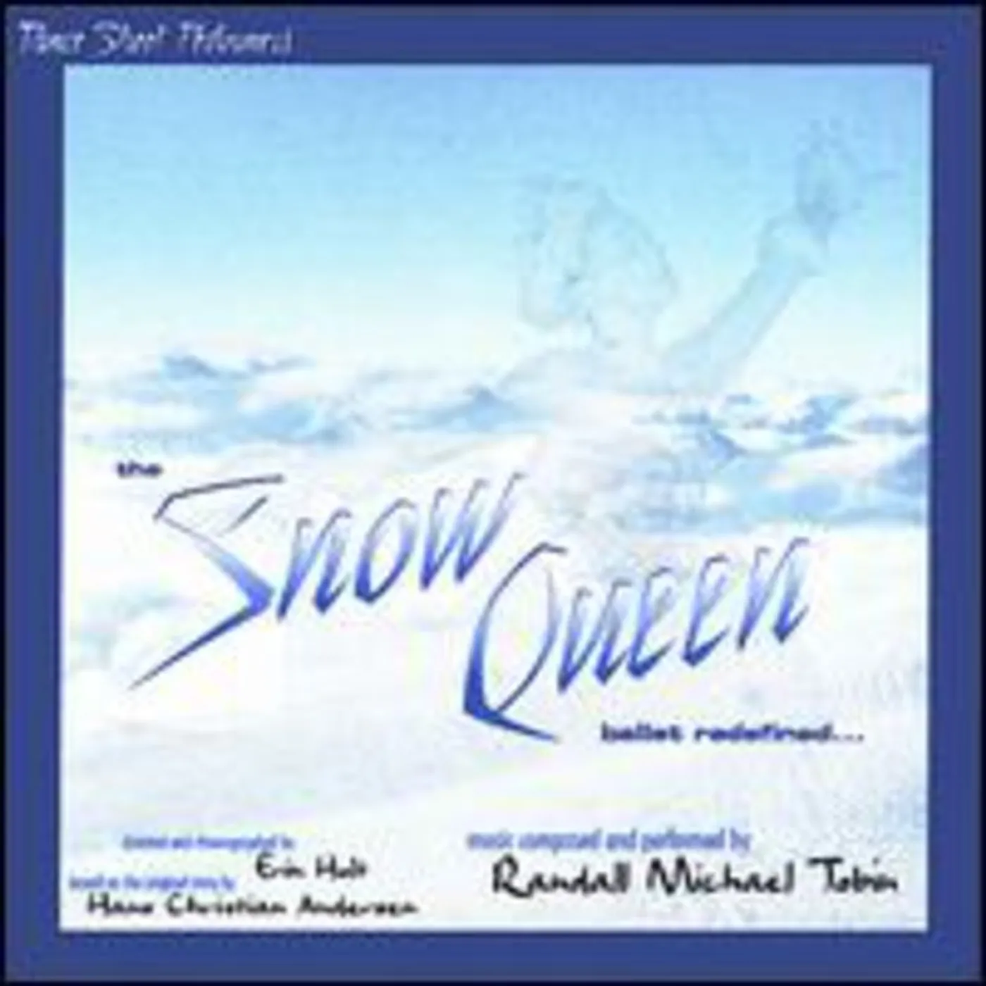 Randall Michael Tobin SNOW QUEEN: BALLET REDEFINED CD
