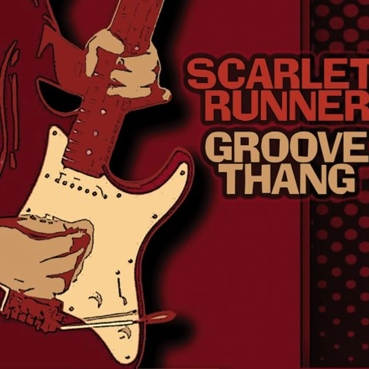 Scarlet Runner GROOVE THANG CD