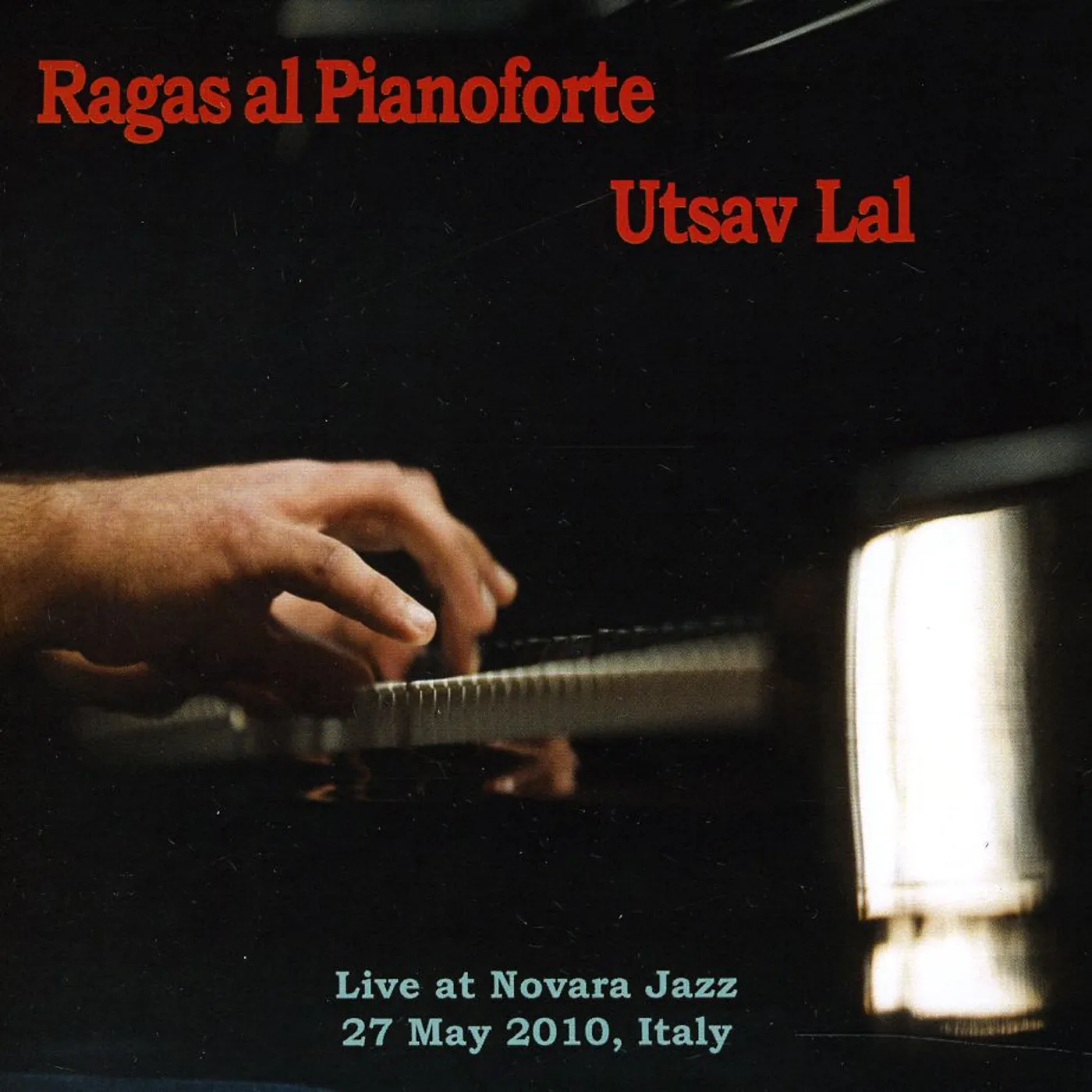 Utsav Lal RAGAS AL PIANOFORTE CD