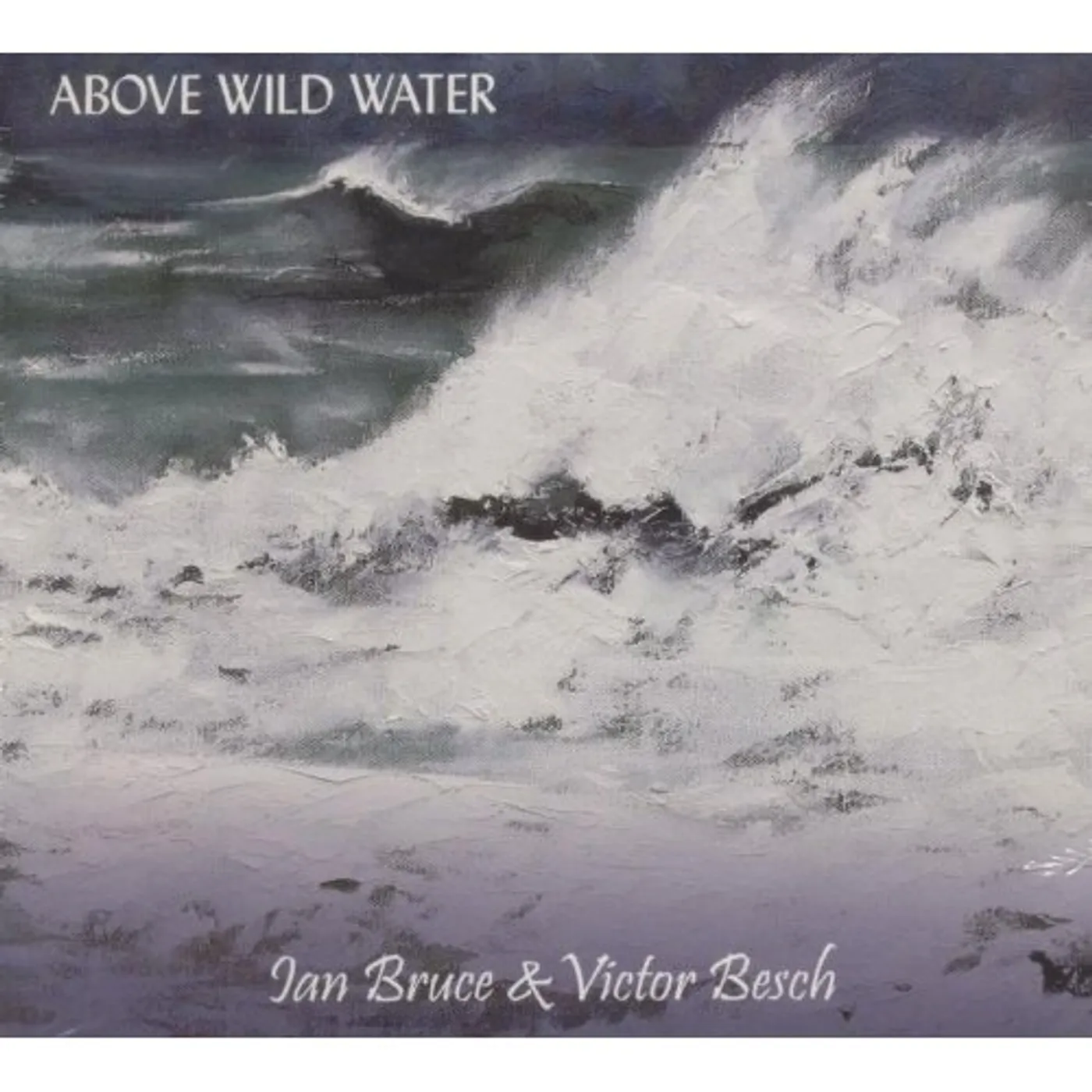 Ian Bruce ABOVE WILD WATER CD