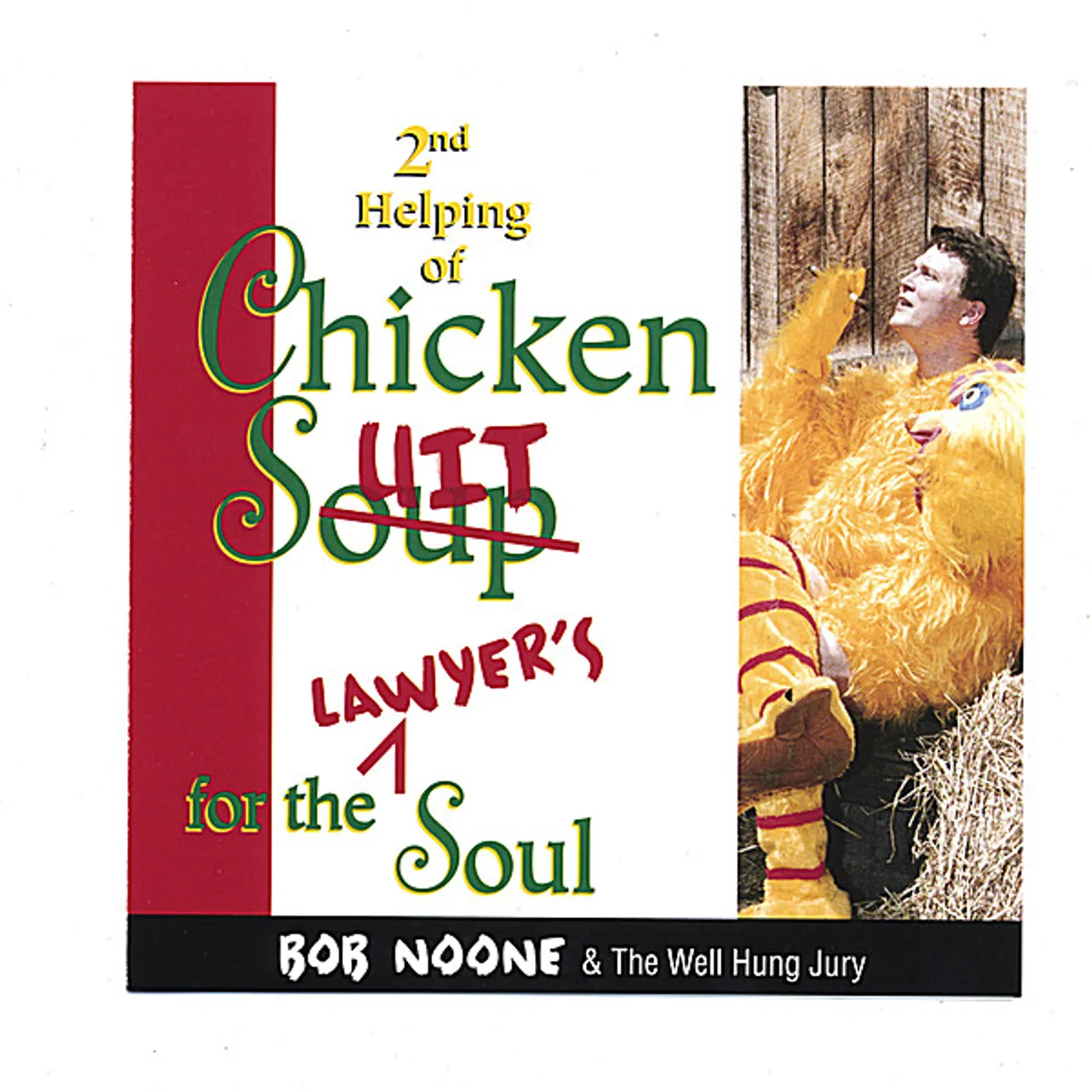 Bob Noone CHICKEN SUIT FOR THE LAWYER'S SOUL CD