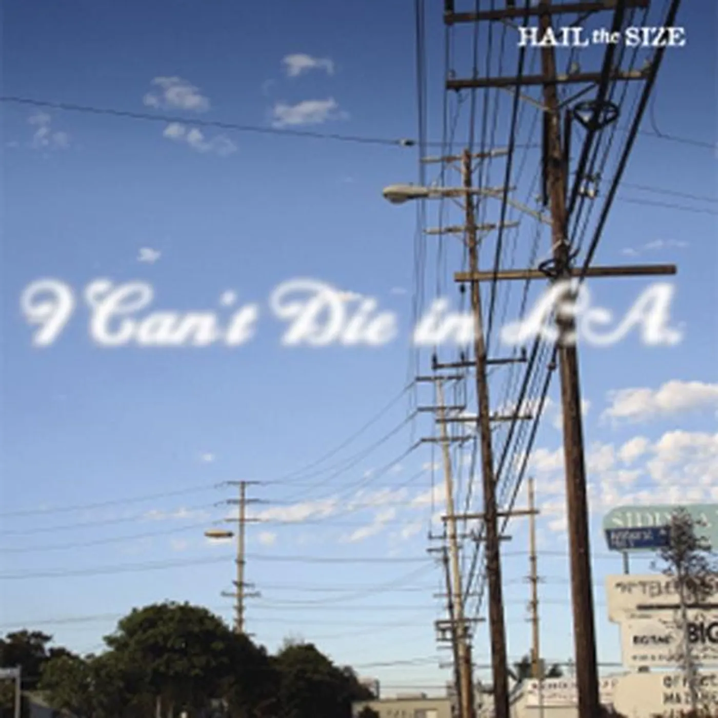 Hail The Size I CAN'T DIE IN LA CD
