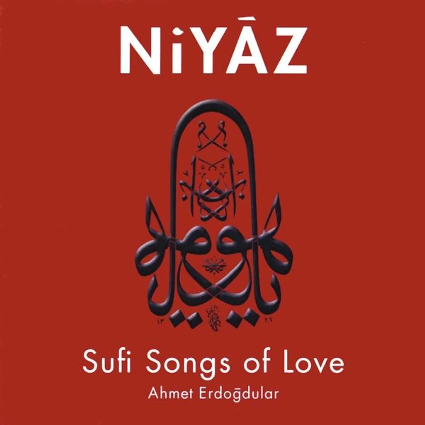 Ahmet Erdogdular NIYAZ-SUFI SONGS OF LOVE CD