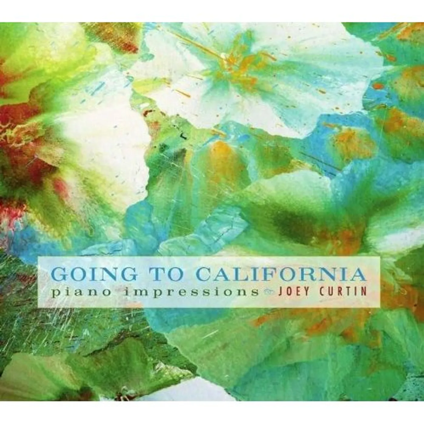 Joey Curtin GOING TO CALIFORNIA CD