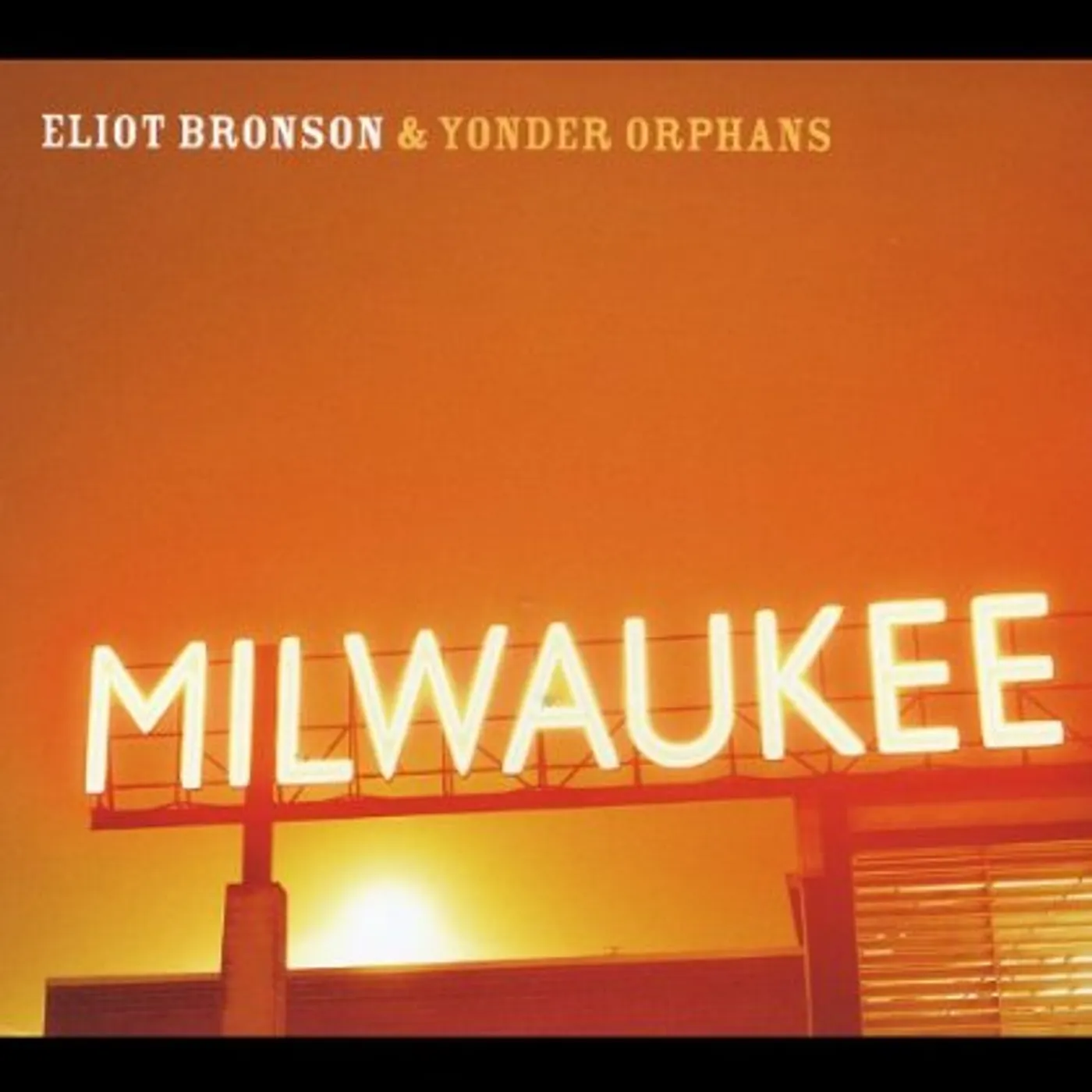 Eliot Bronson MILWAUKEE CD