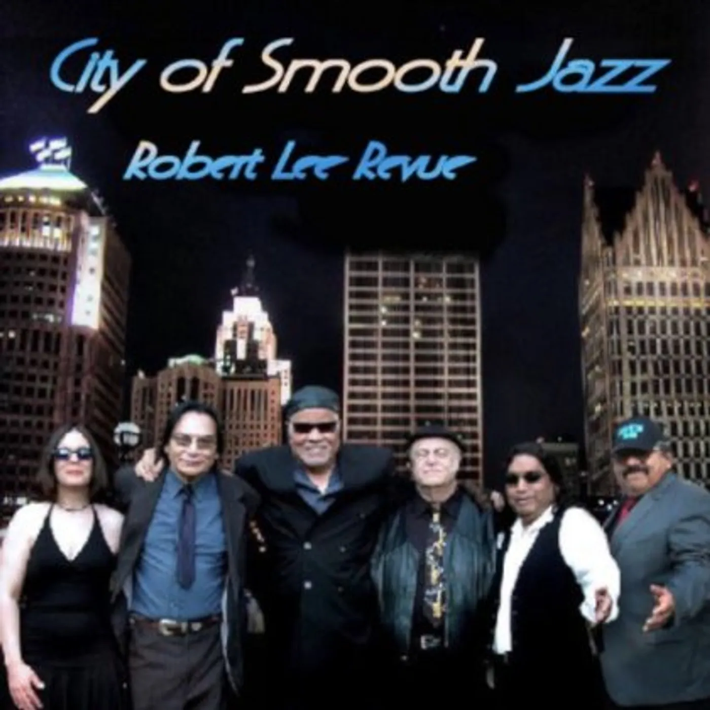 Robert Lee Revue CITY OF SMOOTH JAZZ CD