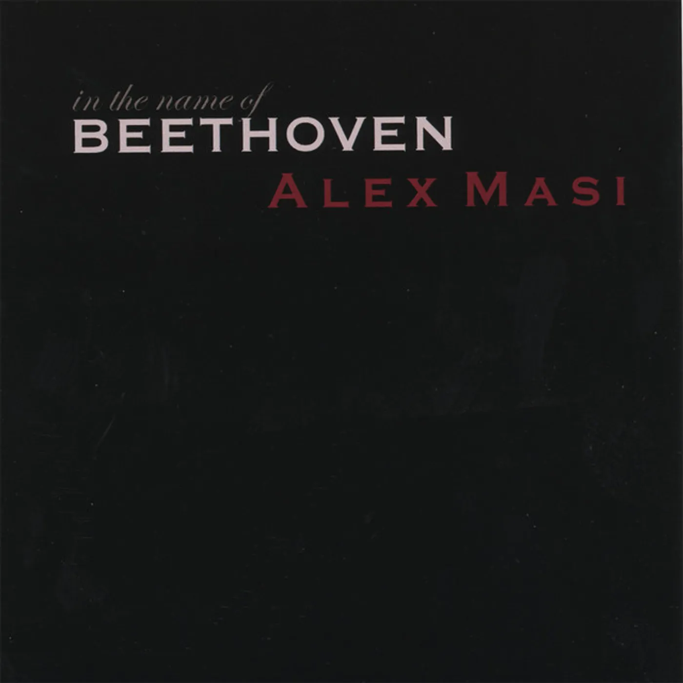 Alex Masi IN THE NAME OF BEETHOVEN CD