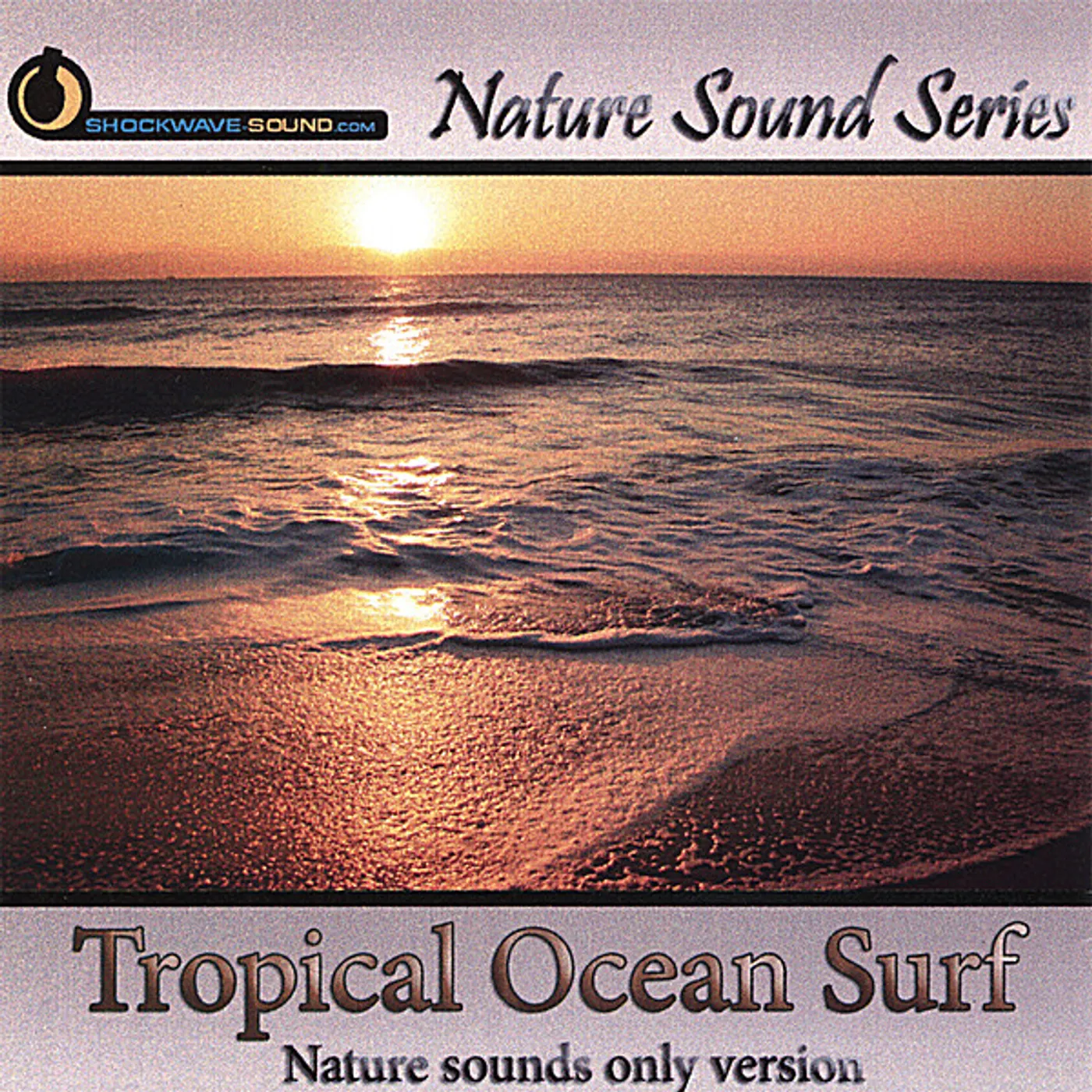 Nature Sound Series TROPICAL OCEAN SURF CD
