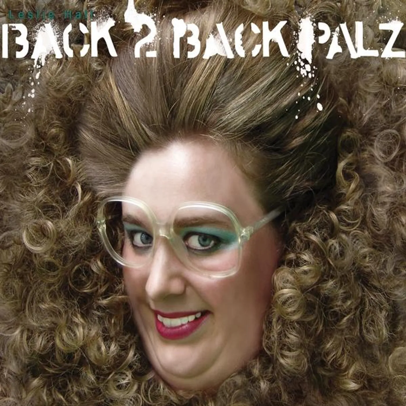 Leslie Hall BACK 2 BACK PALZ CD
