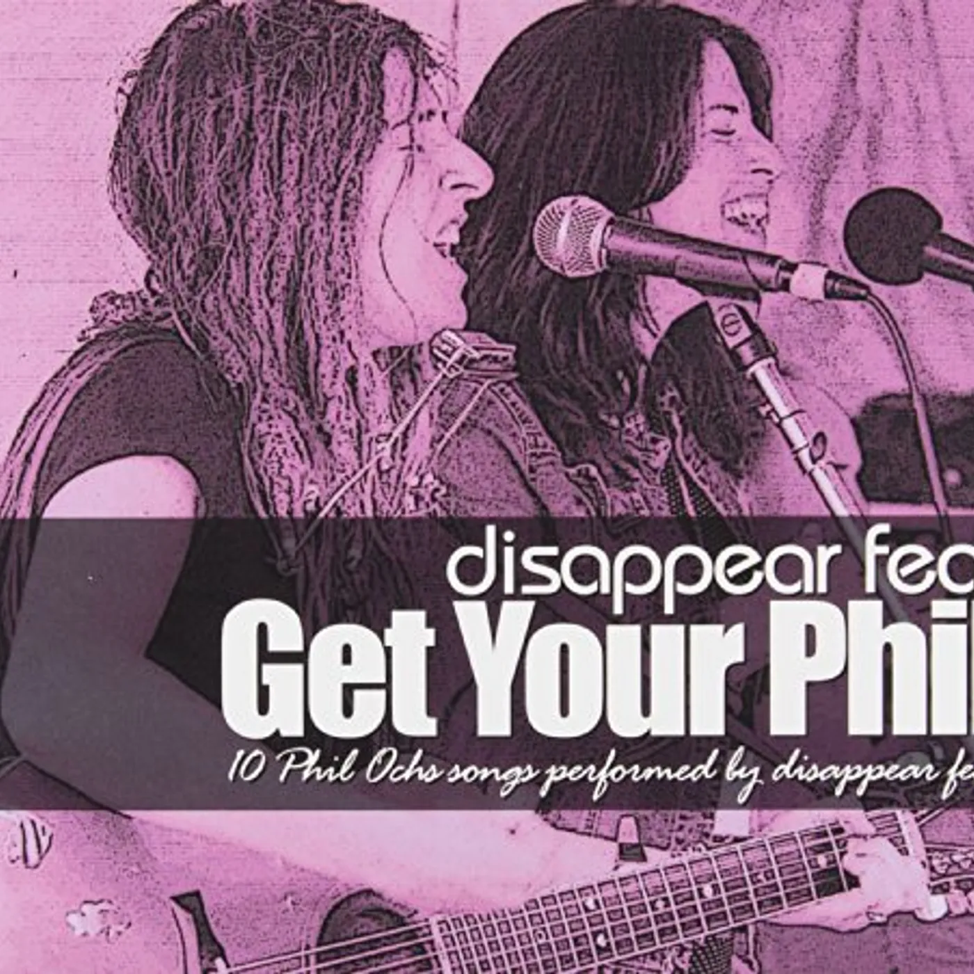 disappear fear GET YOUR PHIL CD