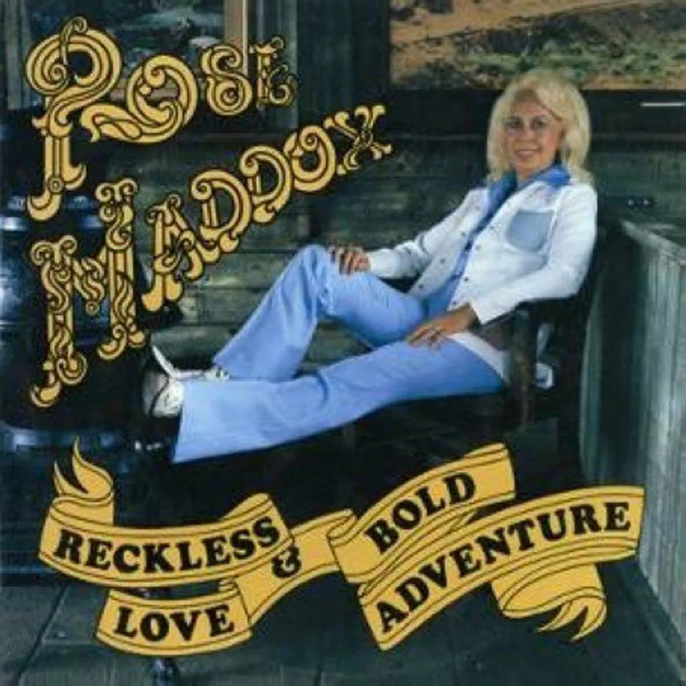 Rose Maddox RECKLESS LOVE & BOLD ADVENTURE CD