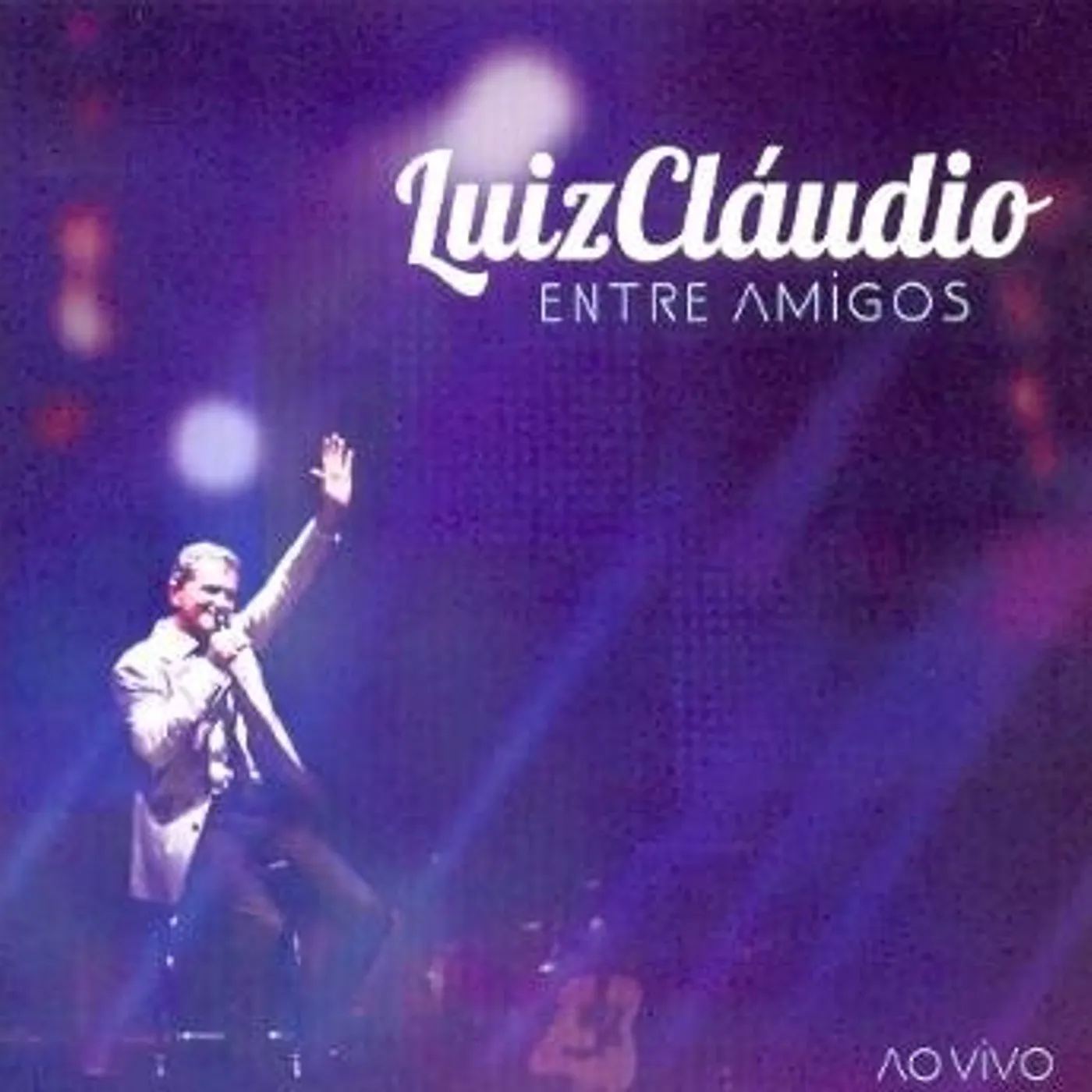 Luiz Claudio ENTRE AMIGOS: AO VIVO CD