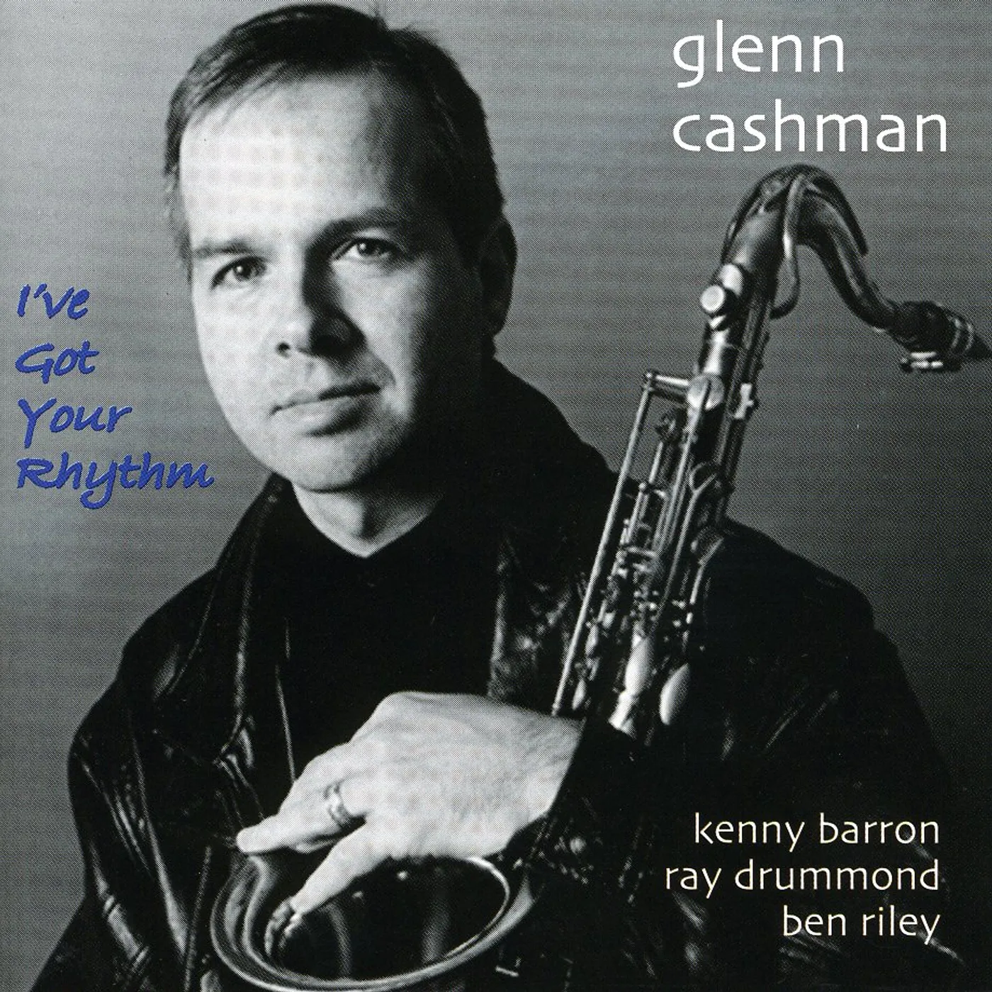 Glenn Cashman I'VE GOT YOUR RHYTHM CD