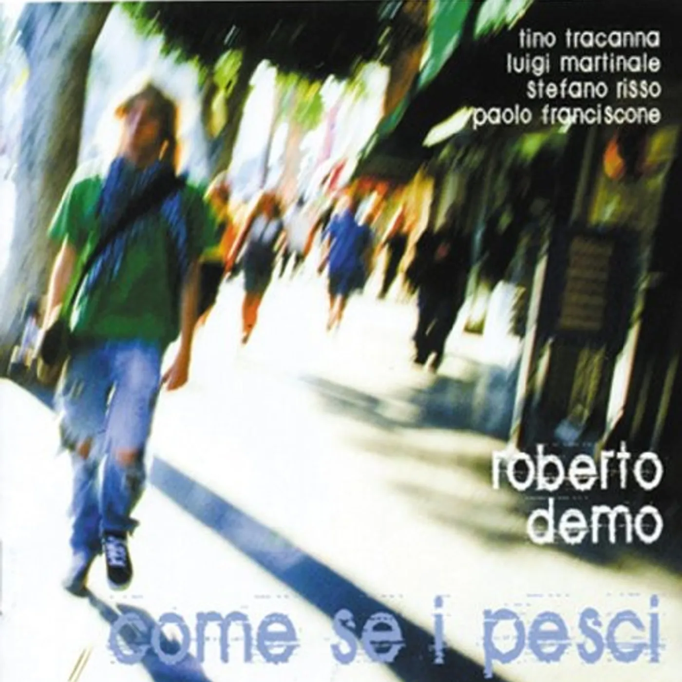 Roberto Demo COME SE I PESCI CD