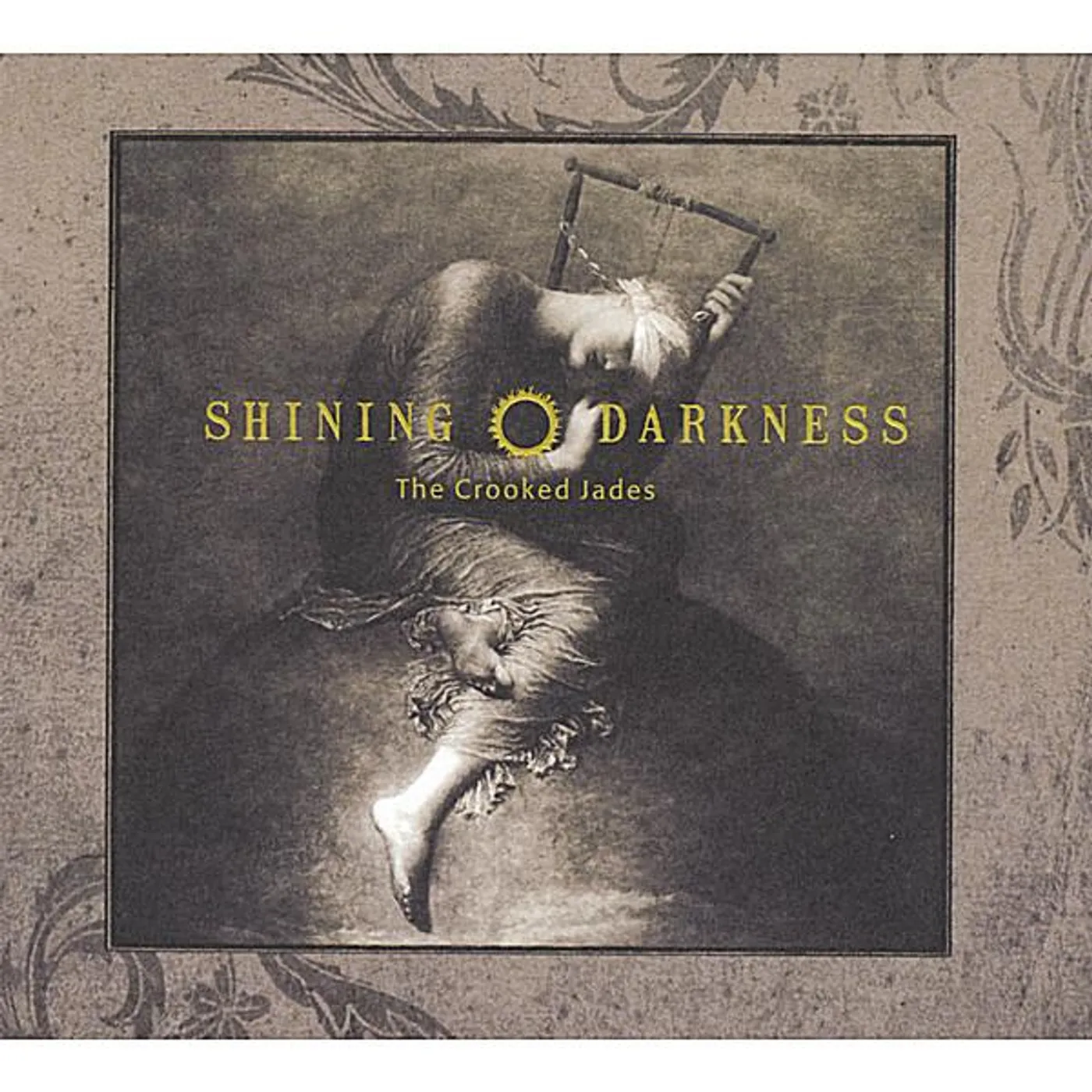 The Crooked Jades SHINING DARKNESS CD