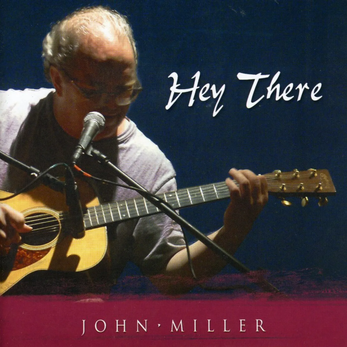 John Miller HEY THERE CD