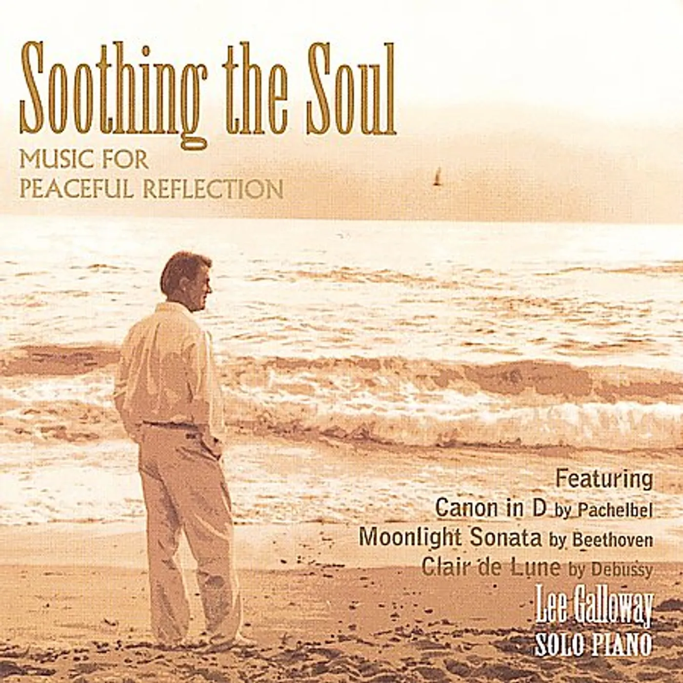 Lee Galloway SOOTHING THE SOUL CD