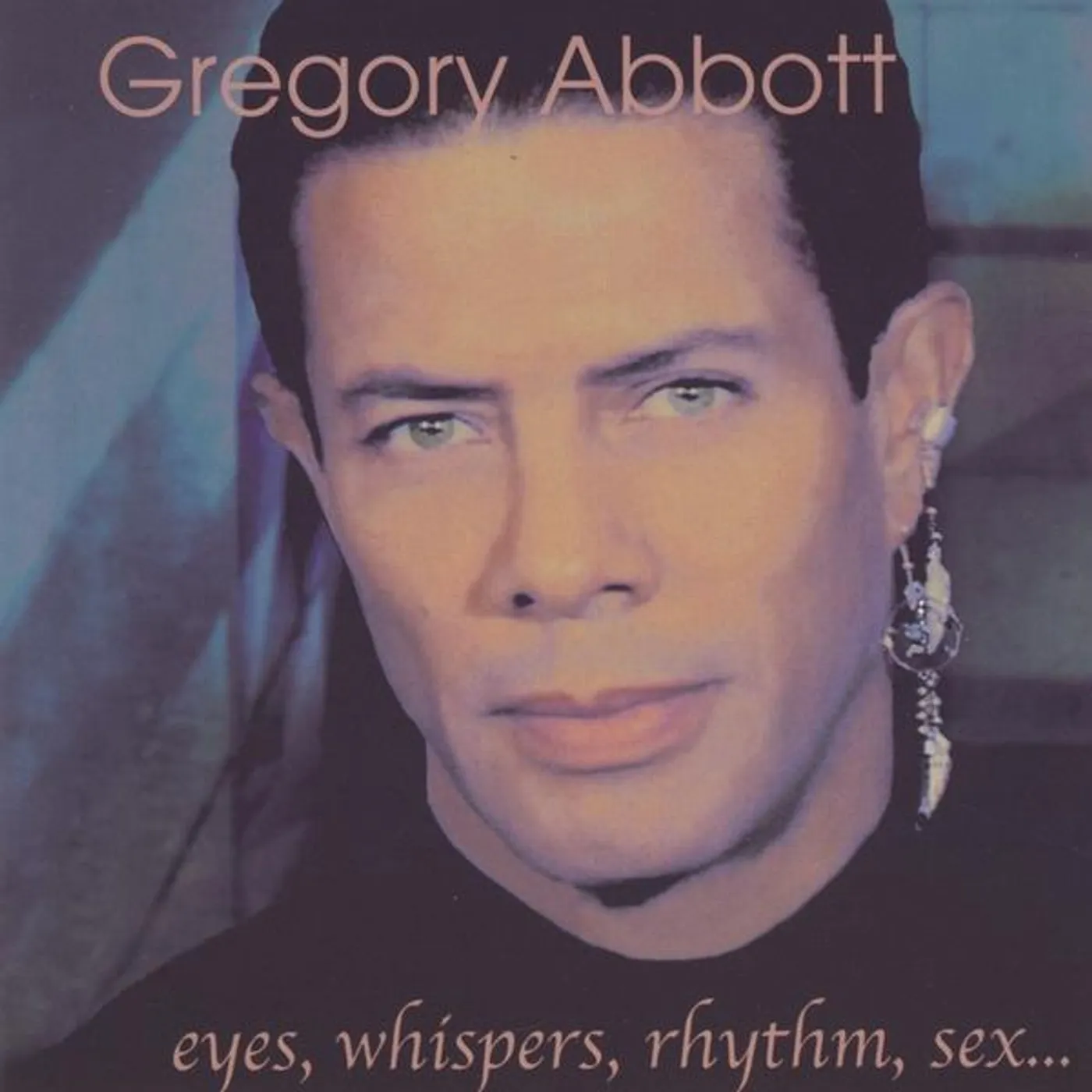 Gregory Abbott EYES WHISPERS RHYTHM SEX CD