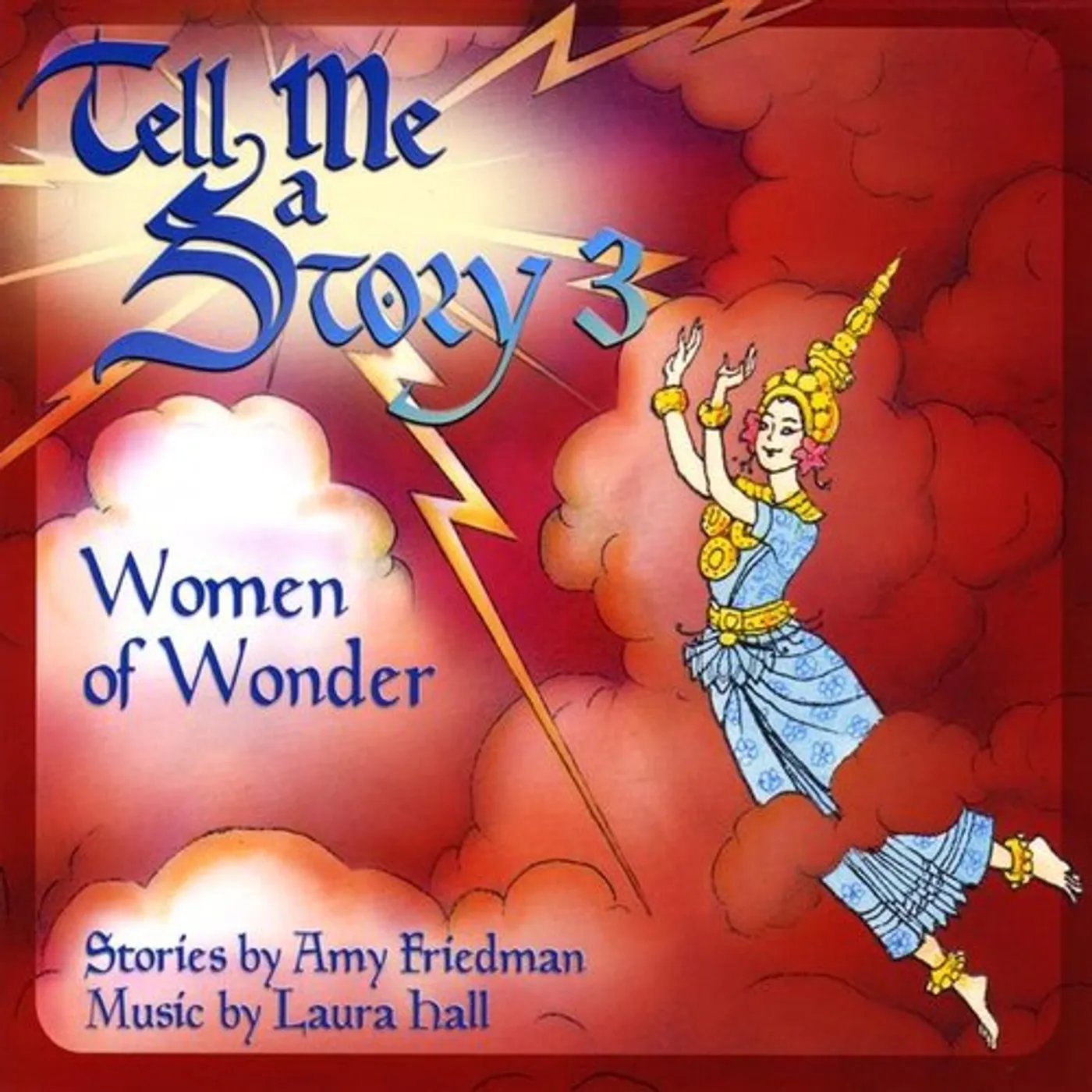 Amy Friedman TELL ME A STORY 3: WOMEN OF WONDER CD