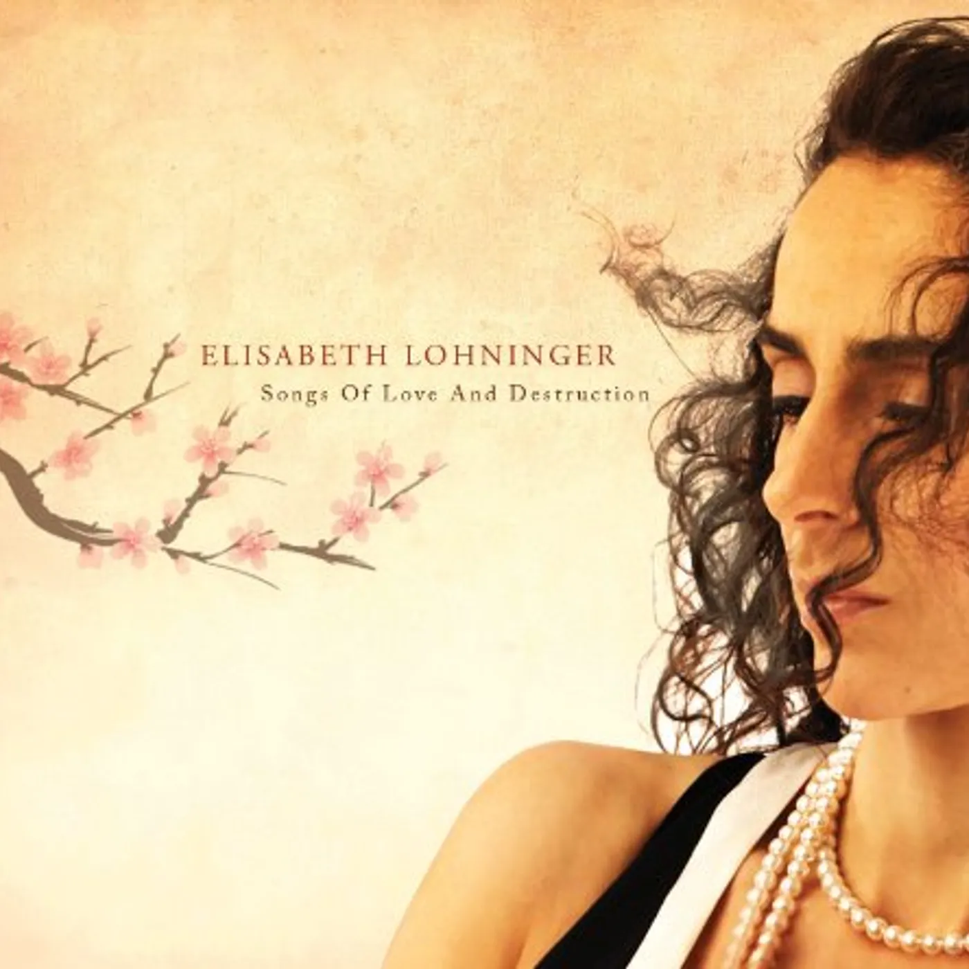 Elisabeth Lohninger SONGS OF LOVE & DESTRUCTION CD