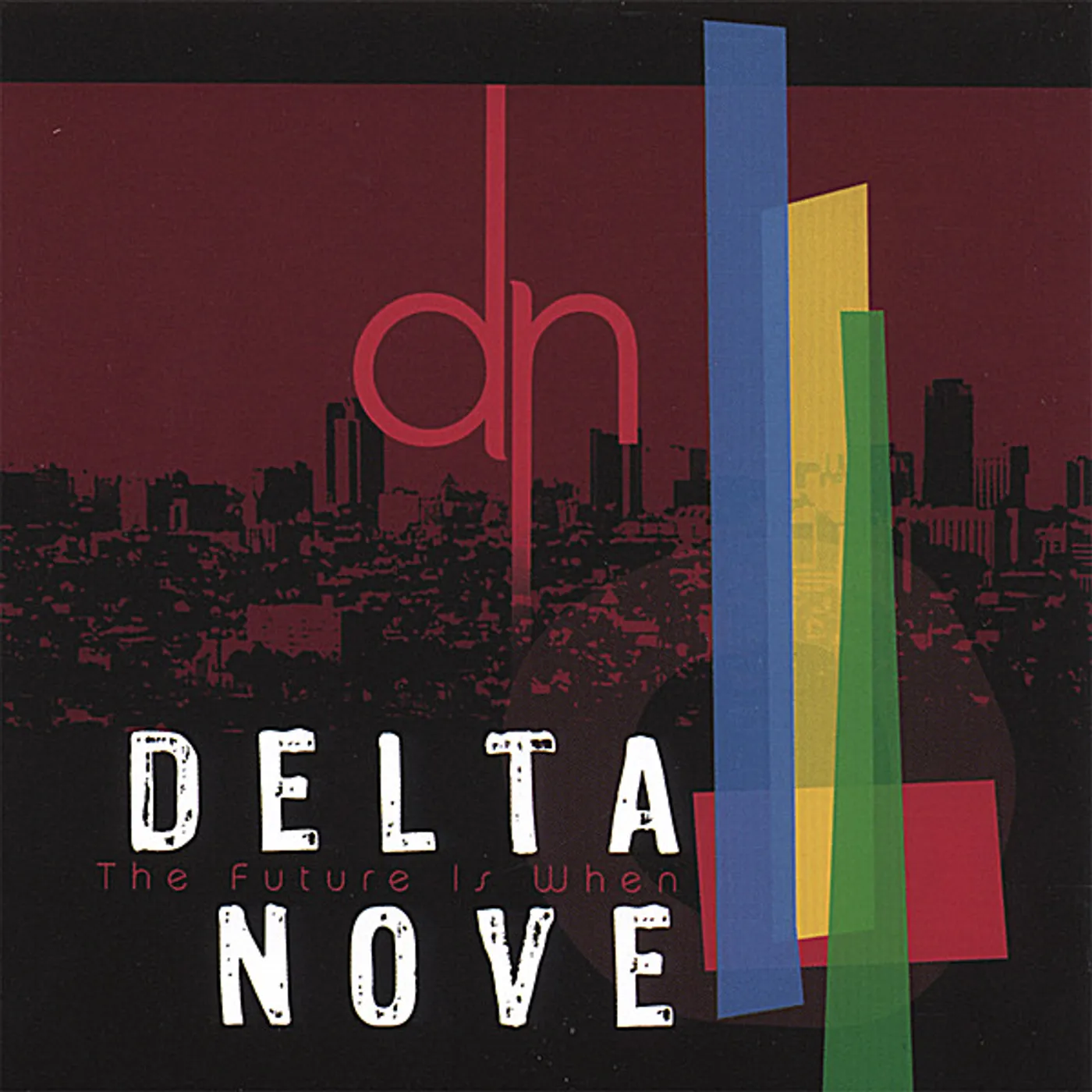 Delta Nove FUTURE IS WHEN CD