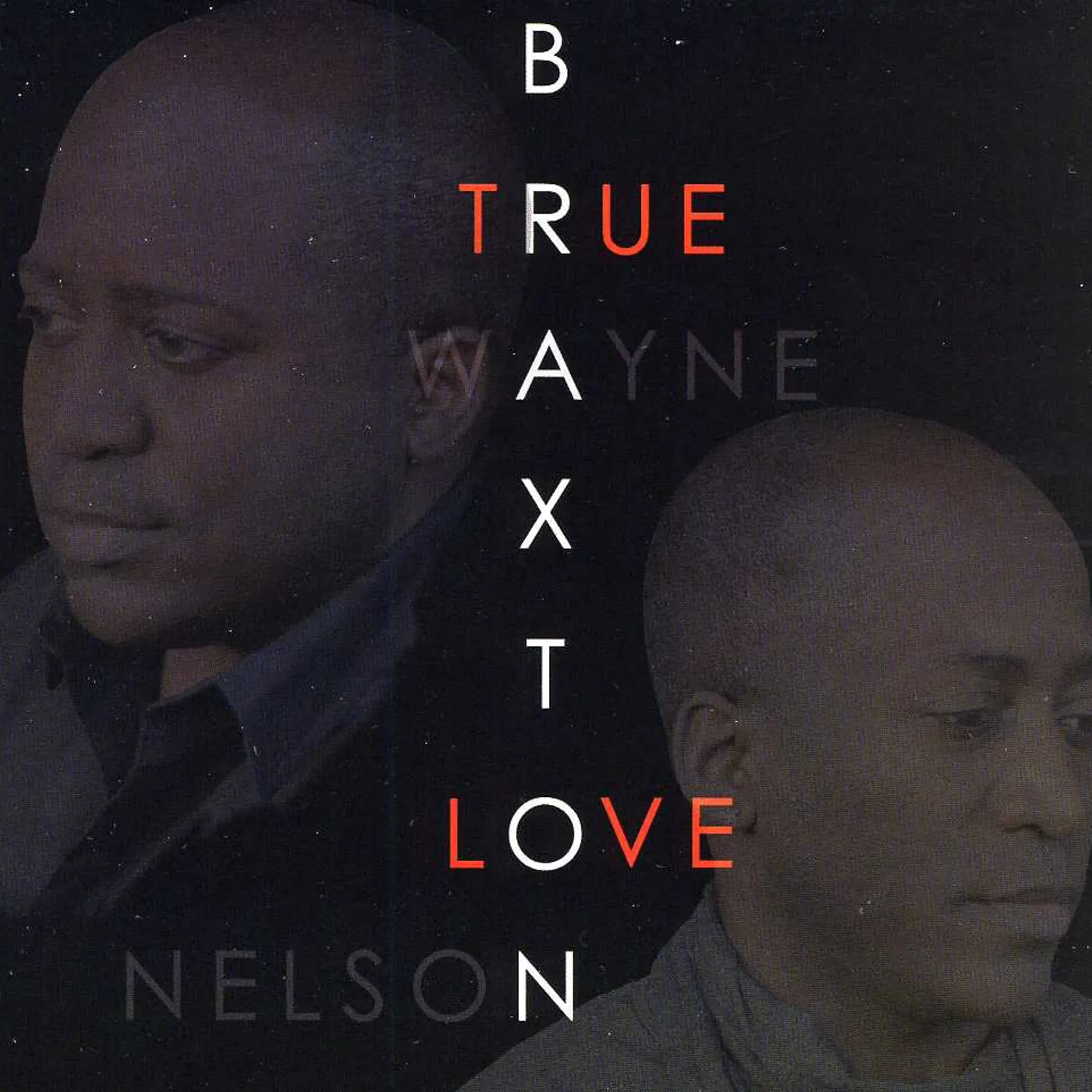 Braxton Brothers TRUE LOVE CD