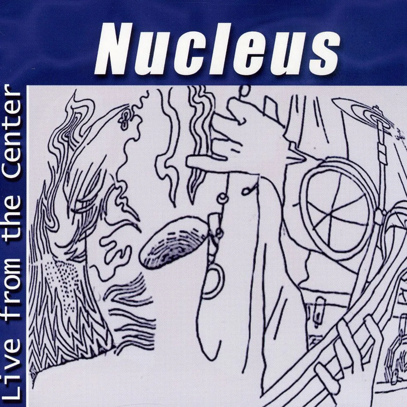Nucleus LIVE FROM THE CENTER CD