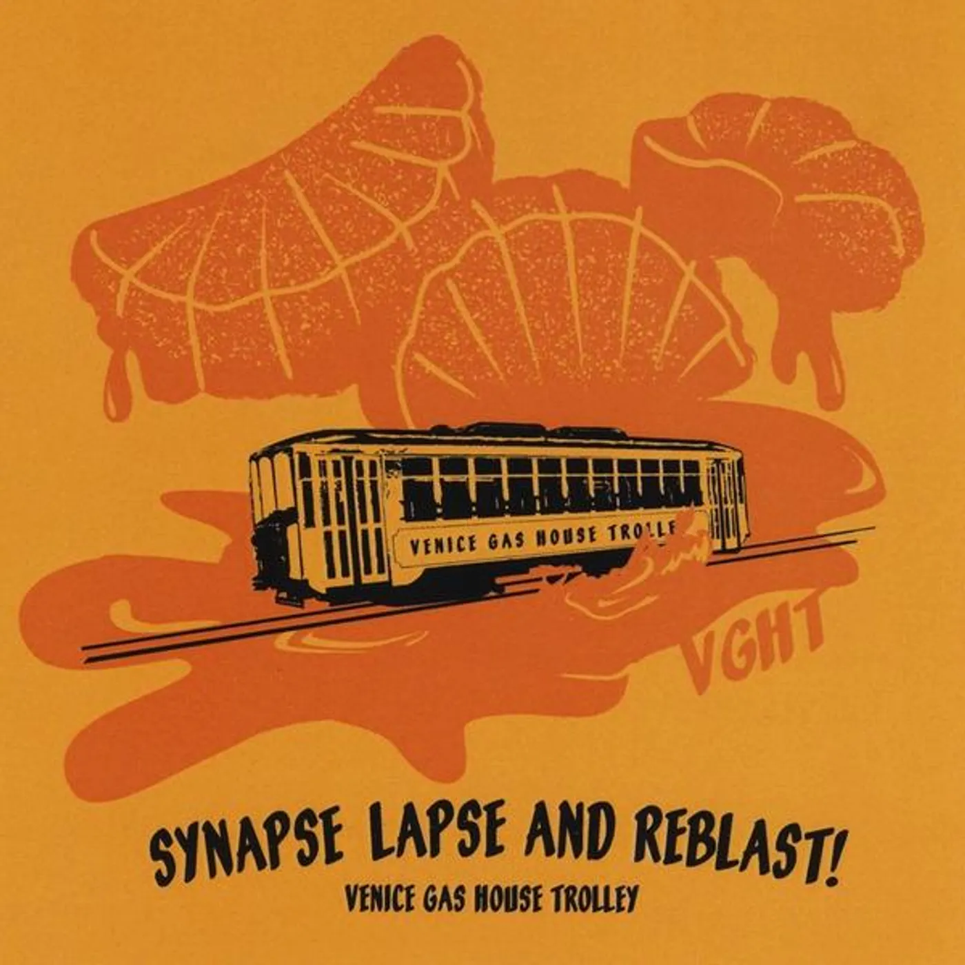 Venice Gas House Trolley SYNAPSE LAPSE & REBLAST CD