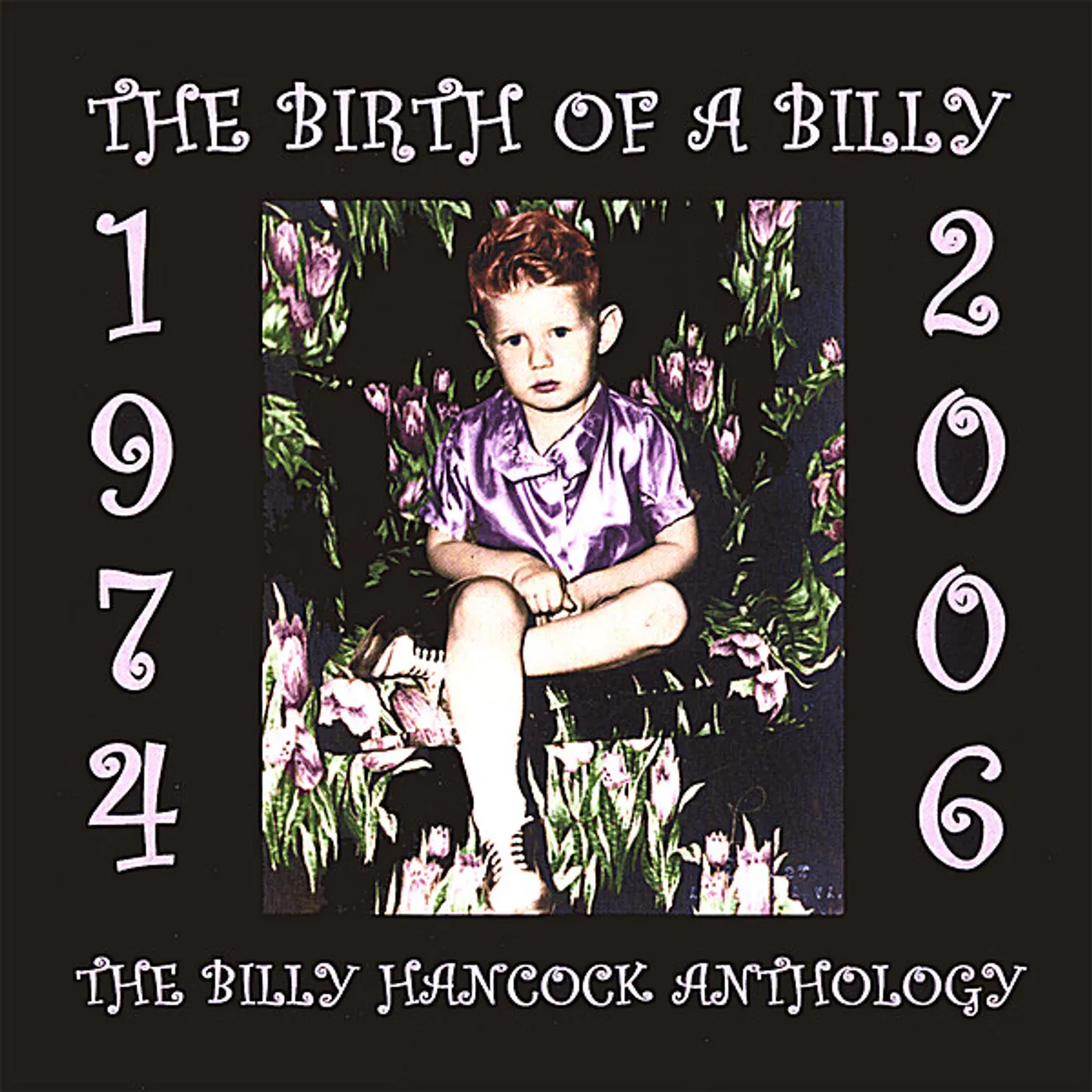 Billy Hancock BIRTH OF A BILLY: ANTHOLOGY CD