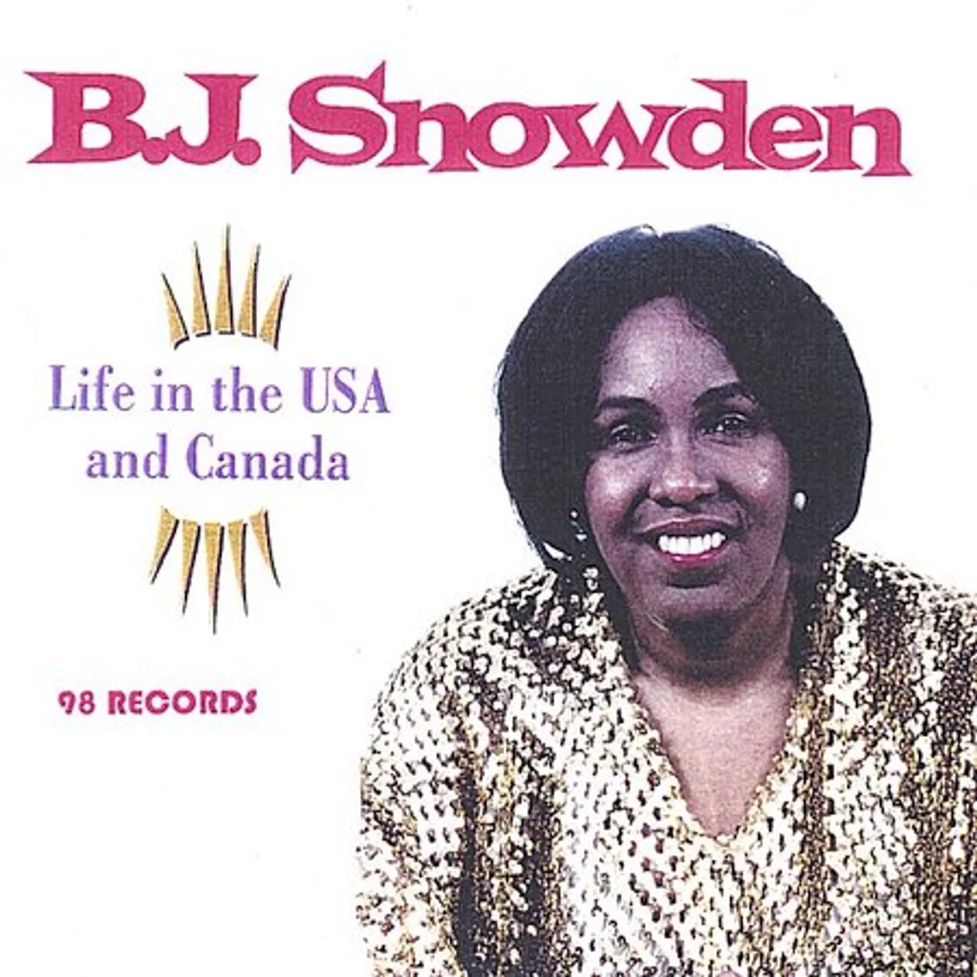 BJ Snowden LIFE IN THE USA AND CANADA CD