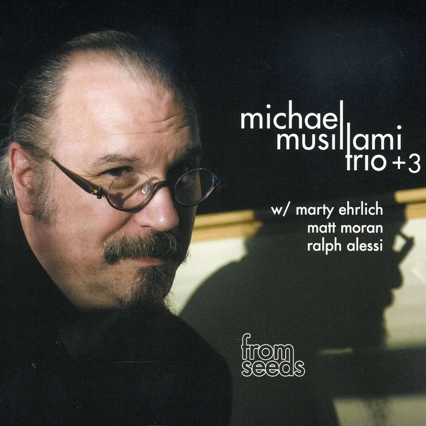 Michael Musillami FROM SEEDS CD