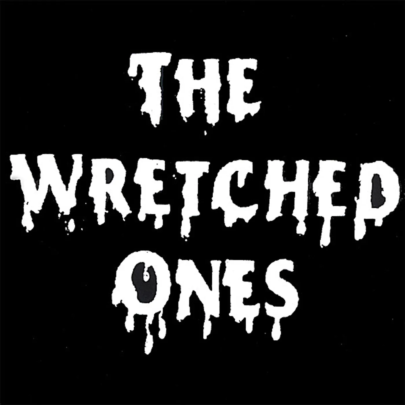 WRETCHED ONES CD