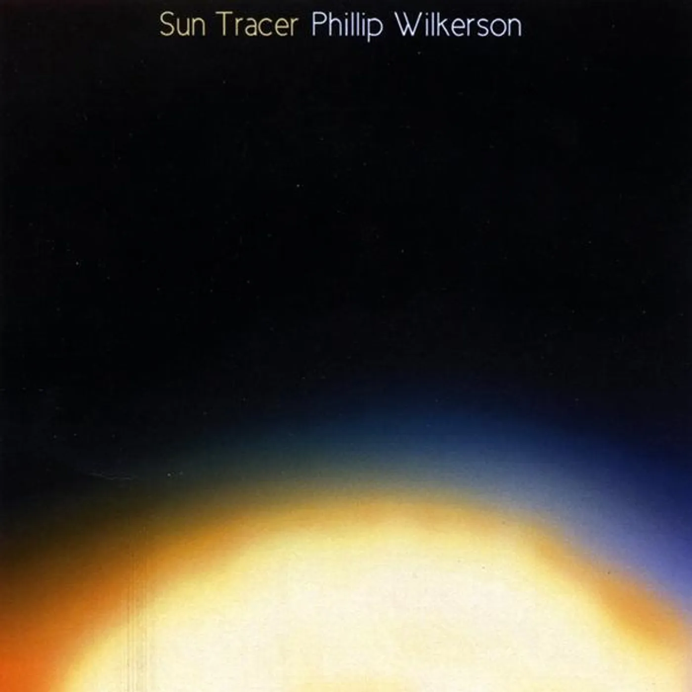 Phillip Wilkerson SUN TRACER CD