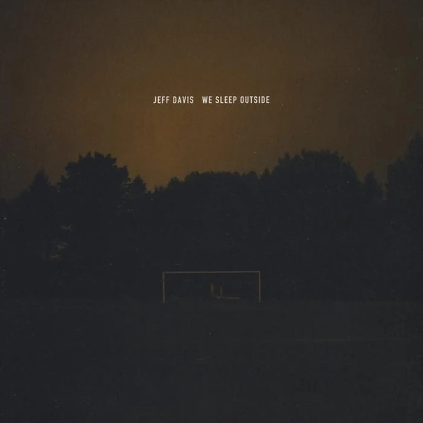 Jeff Davis WE SLEEP OUTSIDE CD