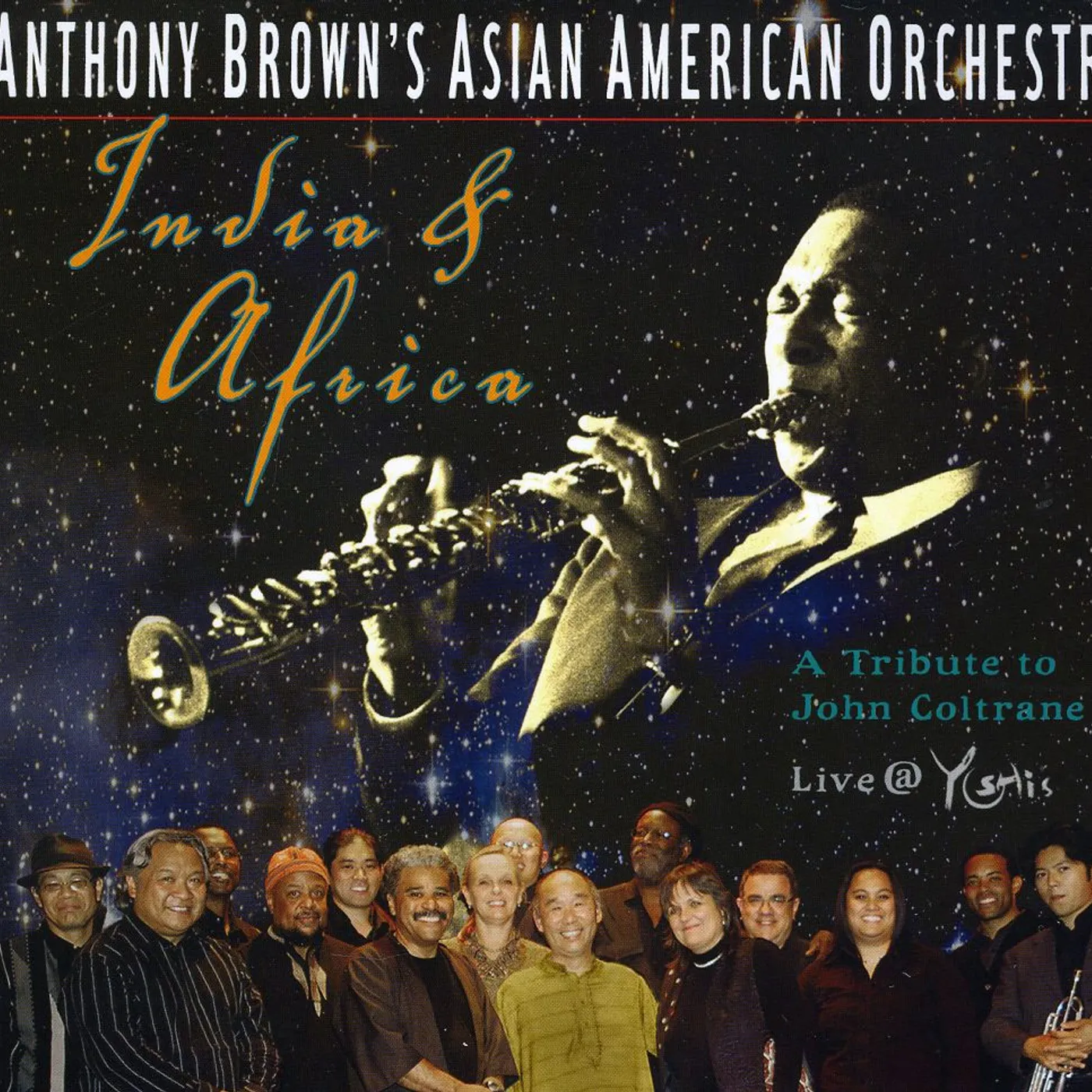 Anthony Brown INDIA & AFRICA: TRIBUTE TO JOHN COLTRANE CD