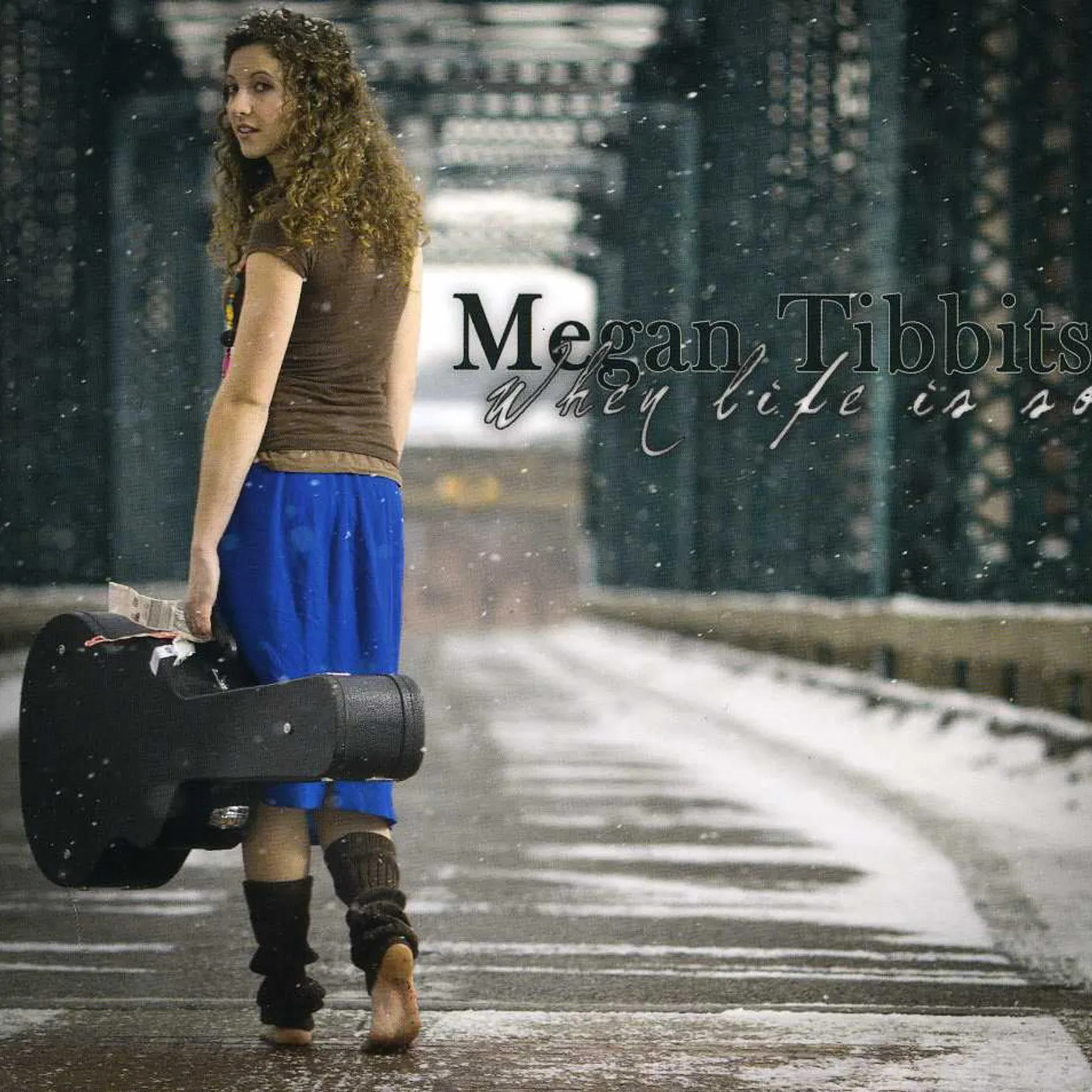 Megan Tibbits WHEN LIFE IS SO CD