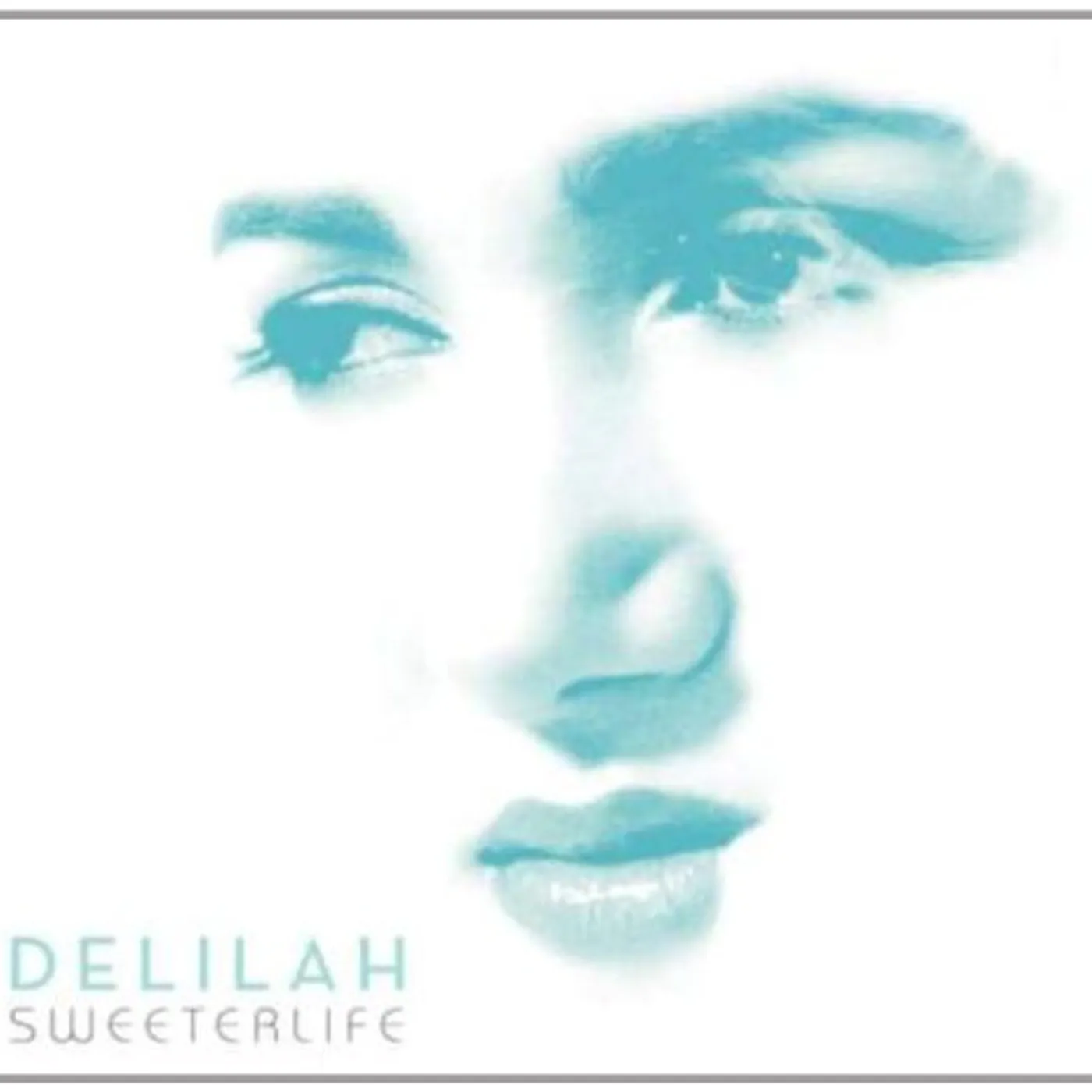Delilah SWEETER LIFE CD