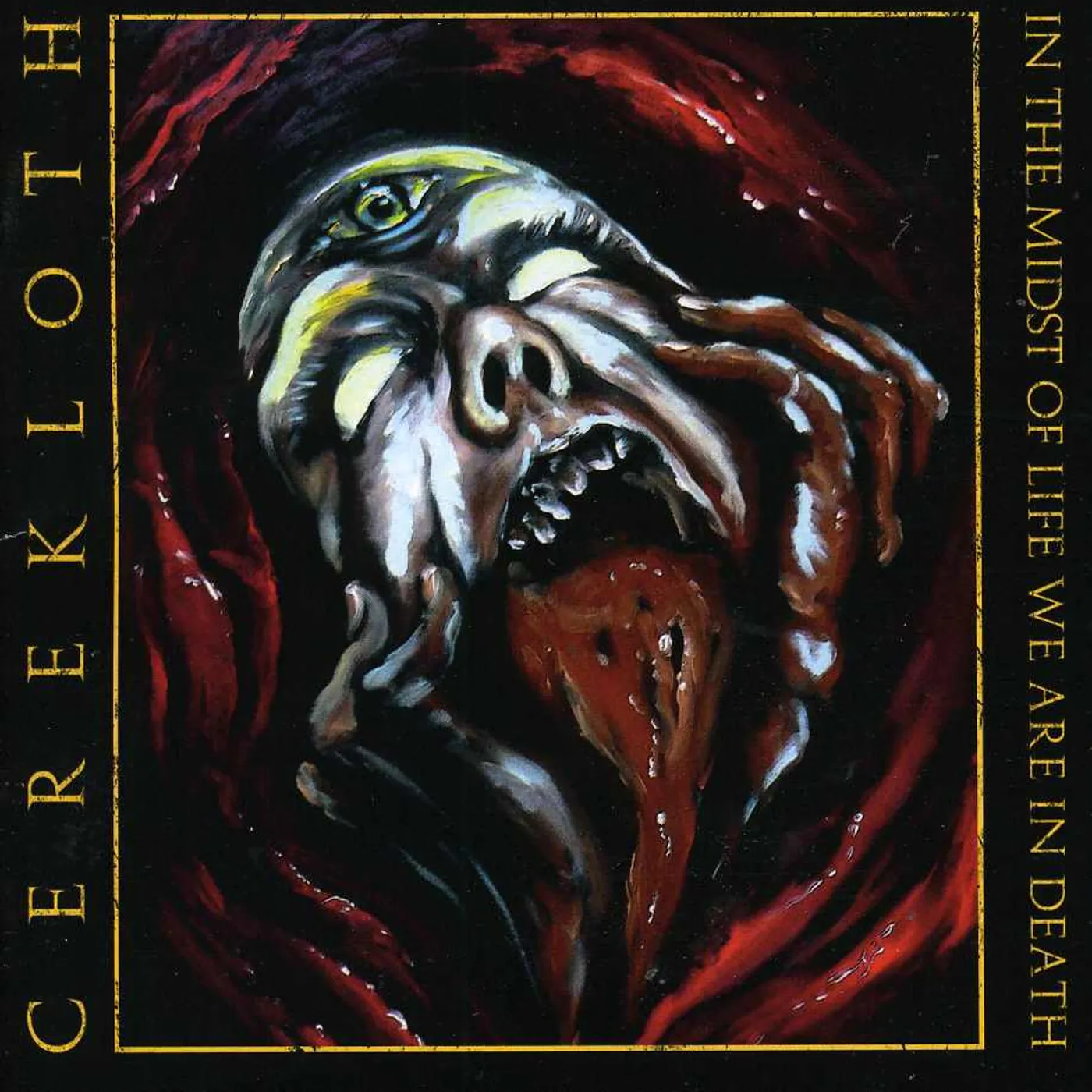 Cerekloth IN THE MIDST OF LIFE WE ARE IN DEATH CD