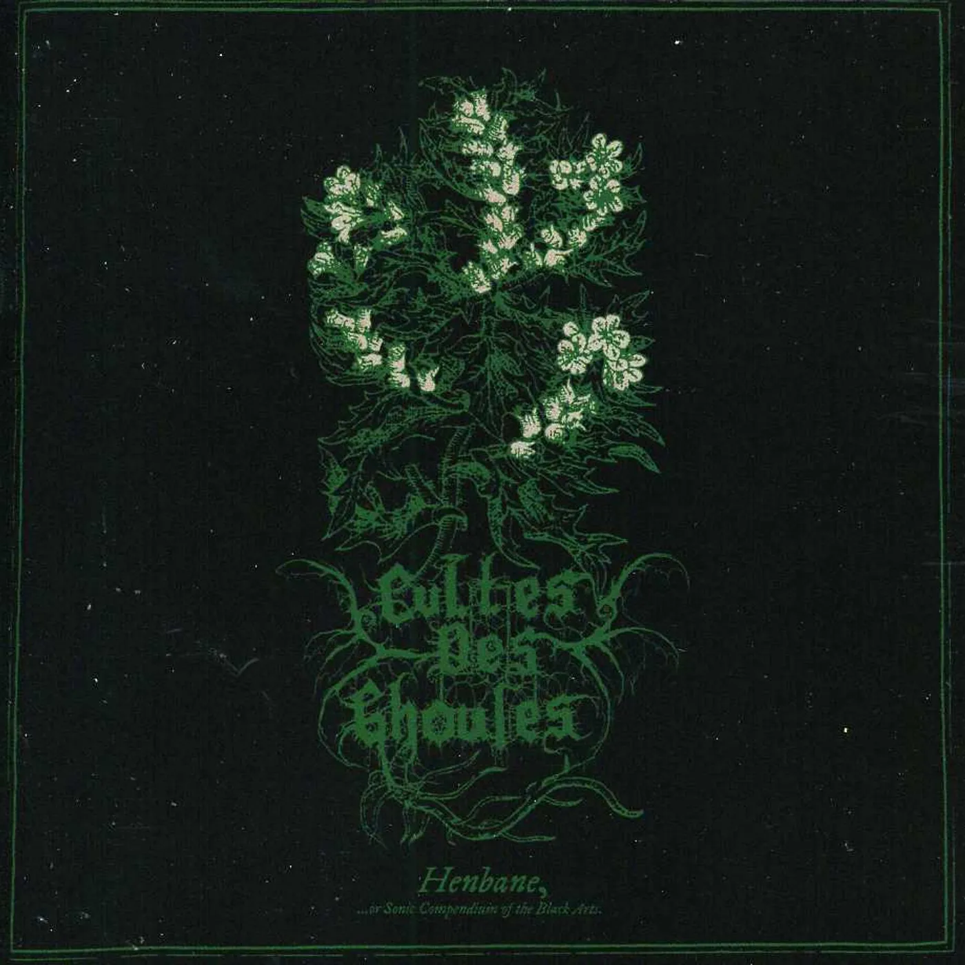 Cultes des Ghoules HENBANE CD