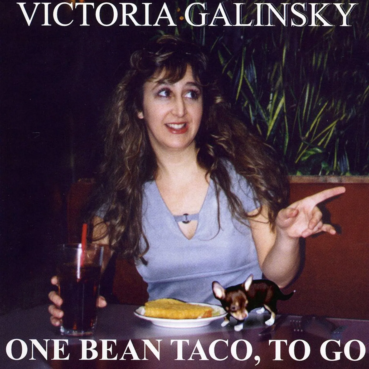 Victoria Galinsky ONE BEAN TACO TO GO CD