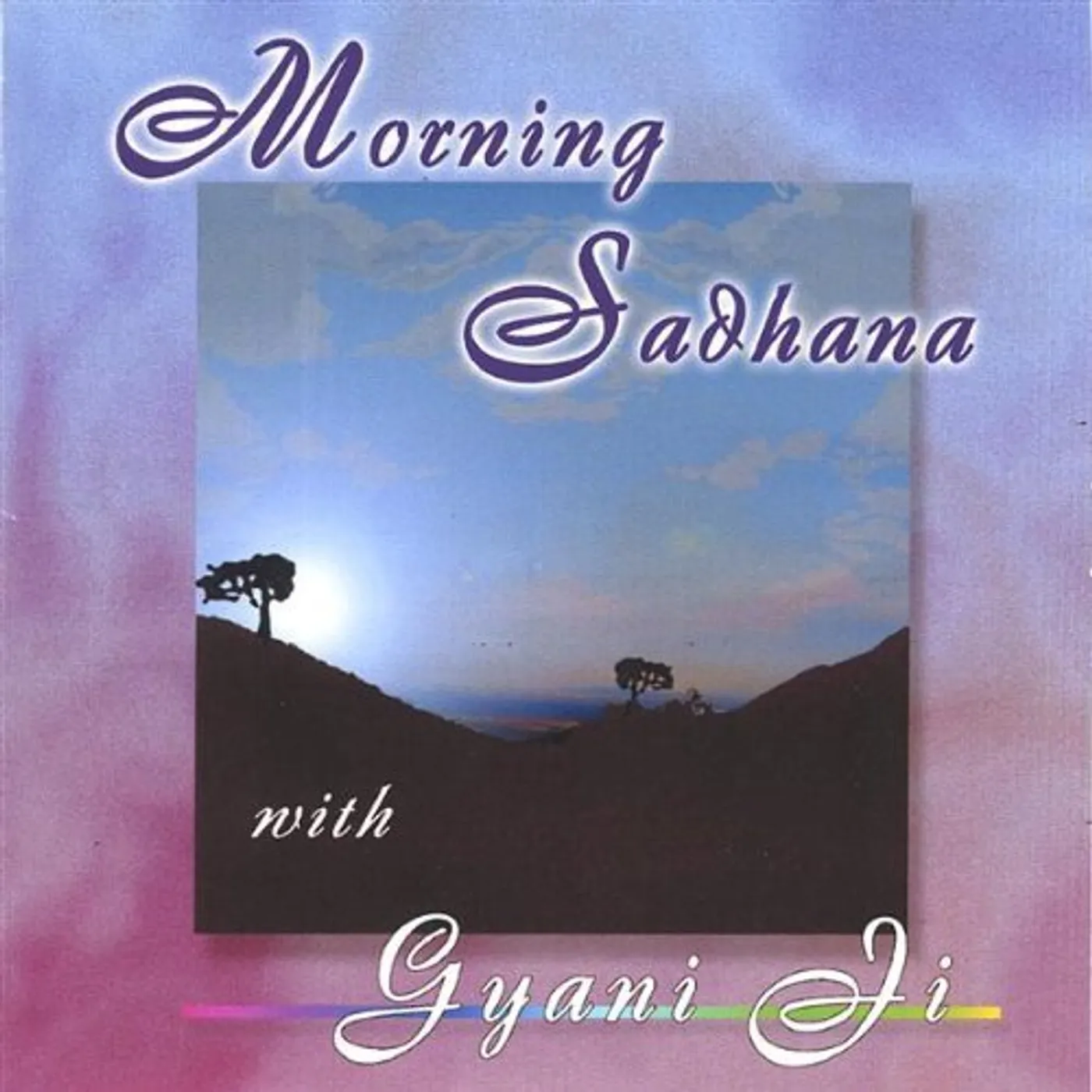 Gyani Ji MORNING SADHANA WITH GIANI JI CD