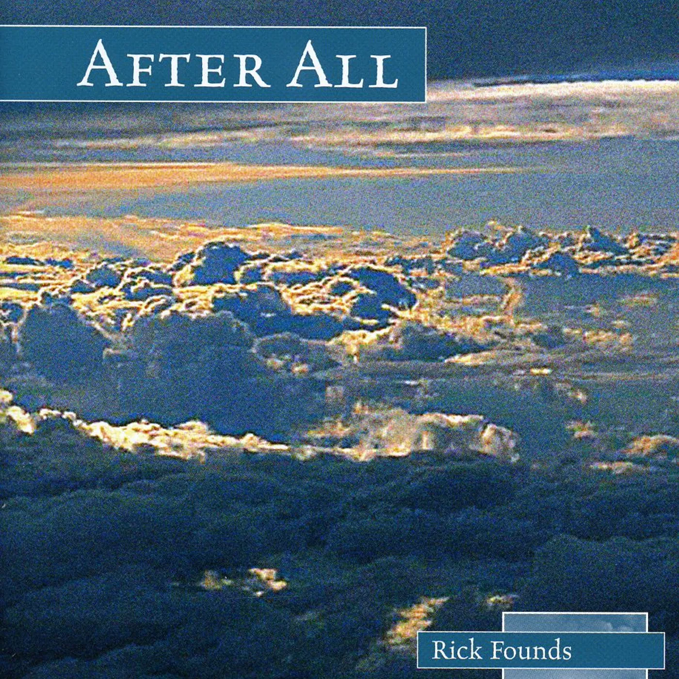 Rick Founds AFTER ALL CD