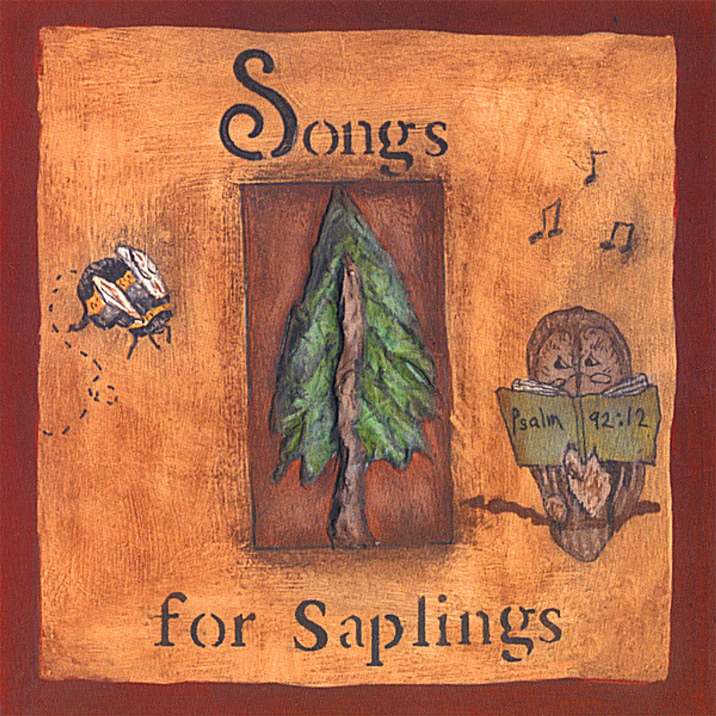 Dana Dirksen SONGS FOR SAPLINGS CD