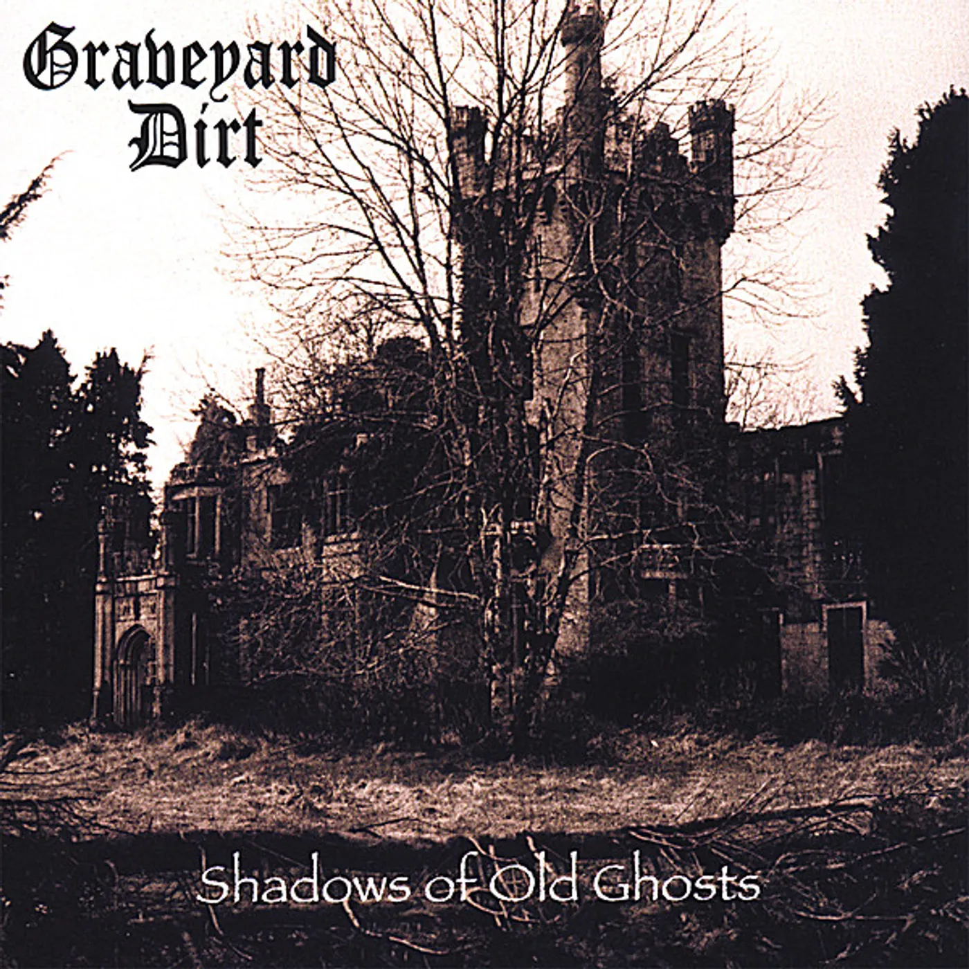 Graveyard Dirt SHADOWS OF OLD GHOSTS CD